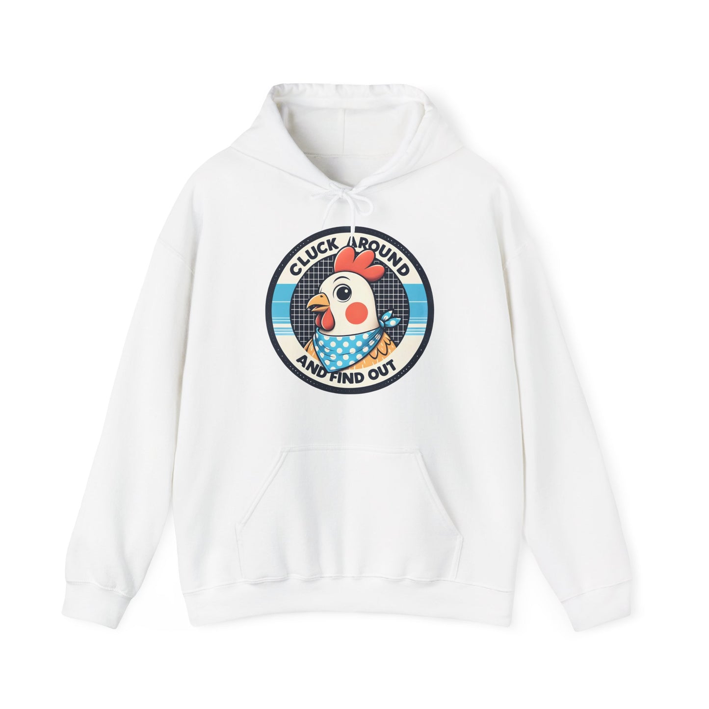 Cluck Around Hooded Sweatshirt