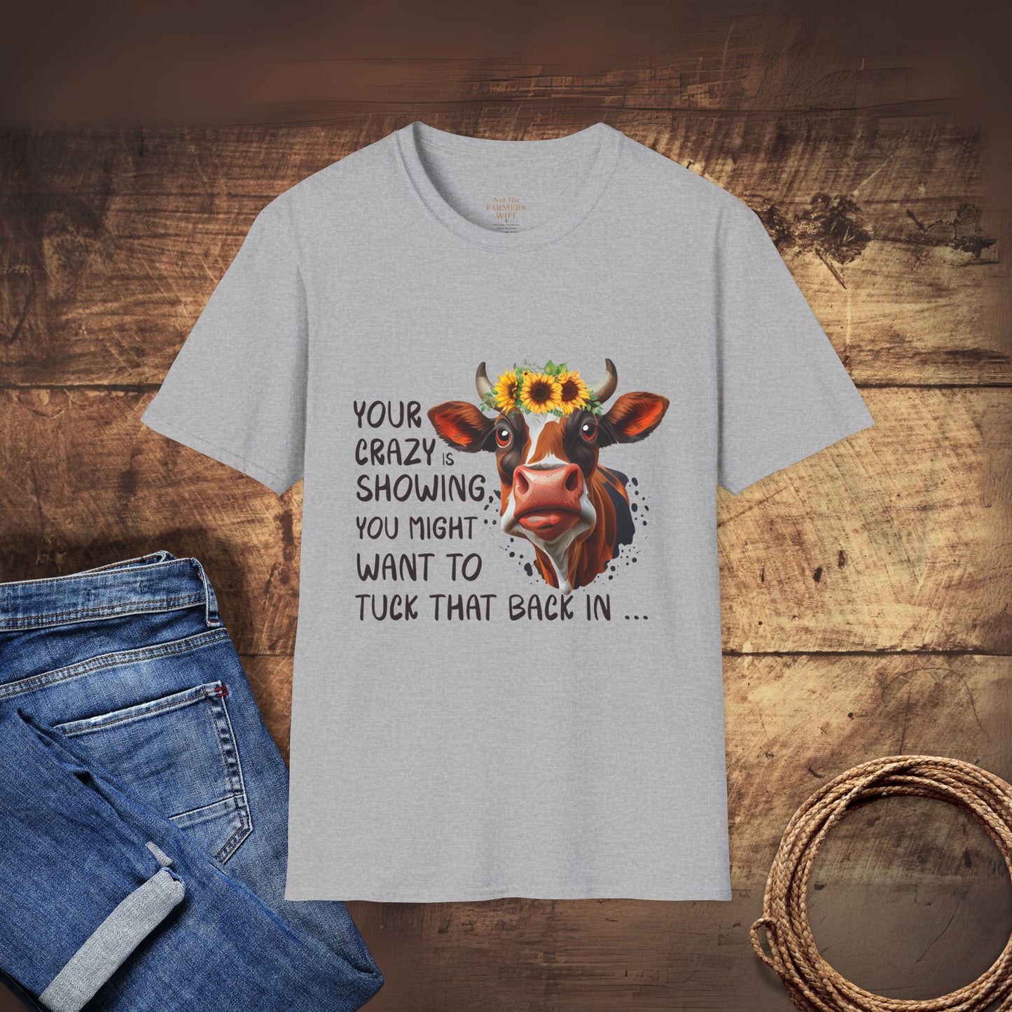 Your Crazy is Showing T-Shirt