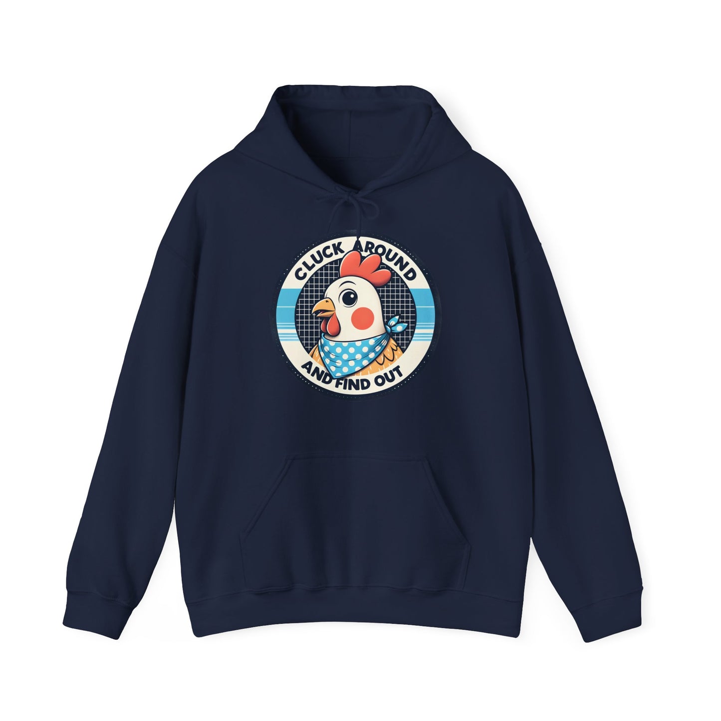 Cluck Around Hooded Sweatshirt