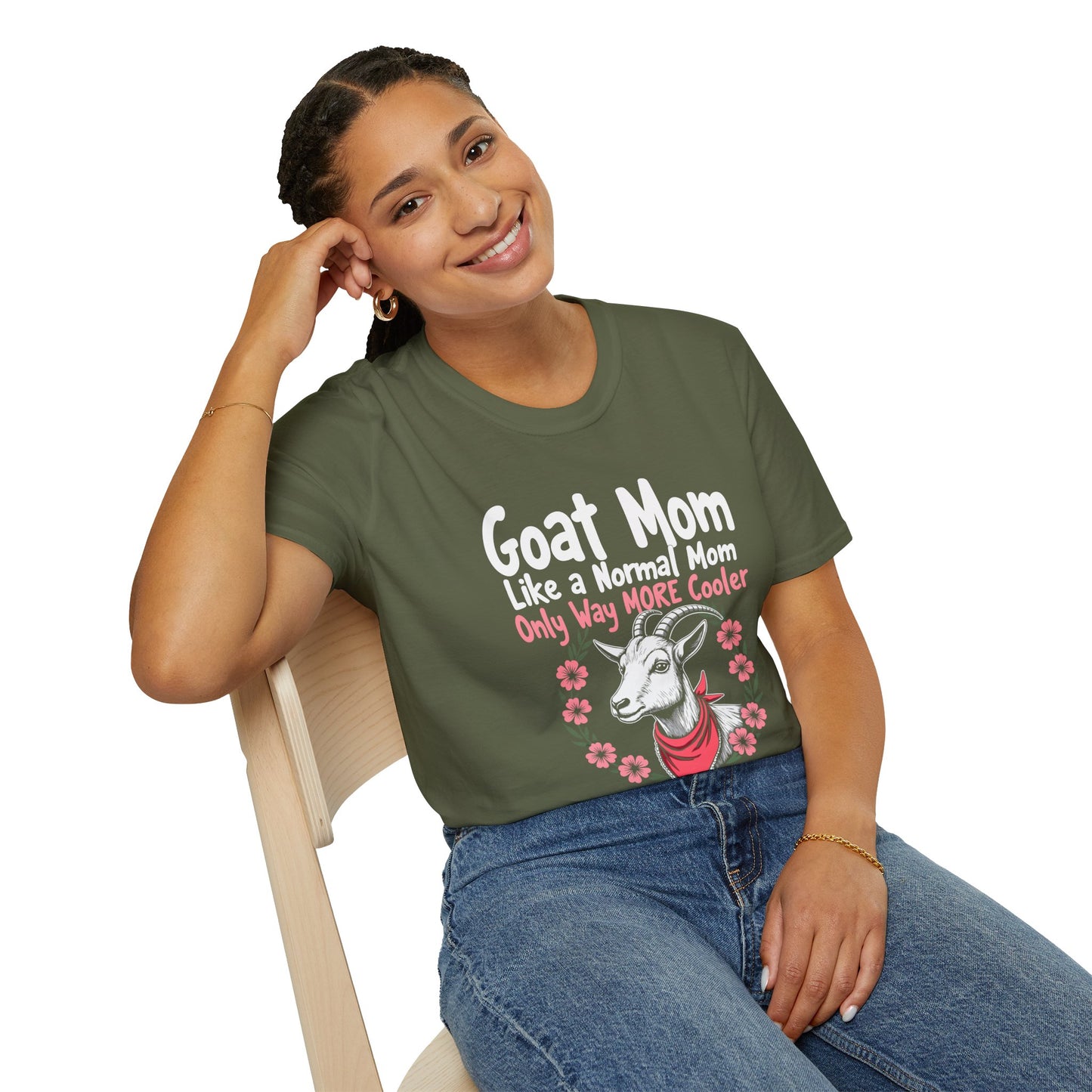 Goat Mom, Like a Normal Mom, Only Way More Cooler T-Shirt