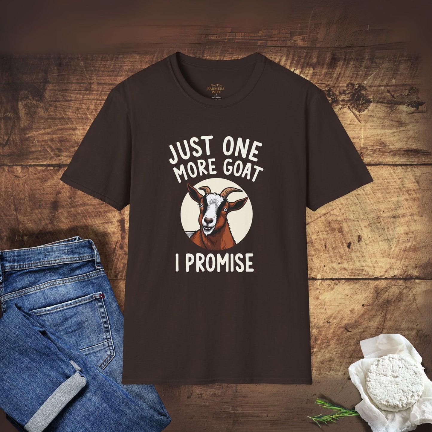 Just One More Goat, I Promise T-Shirt
