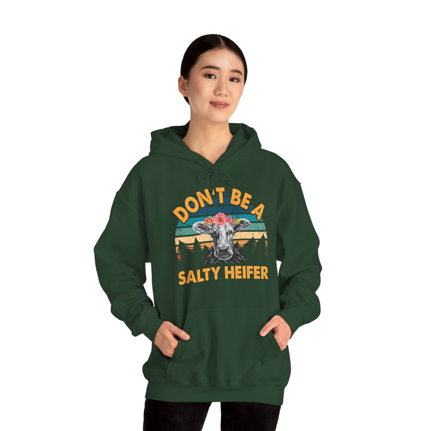 Don't Be A Salty Heifer Unisex Hooded Sweatshirt