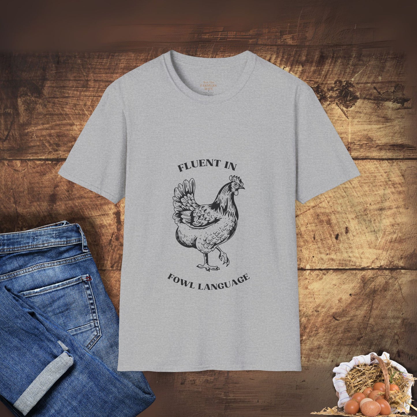 Fluent in Fowl Language T-Shirt