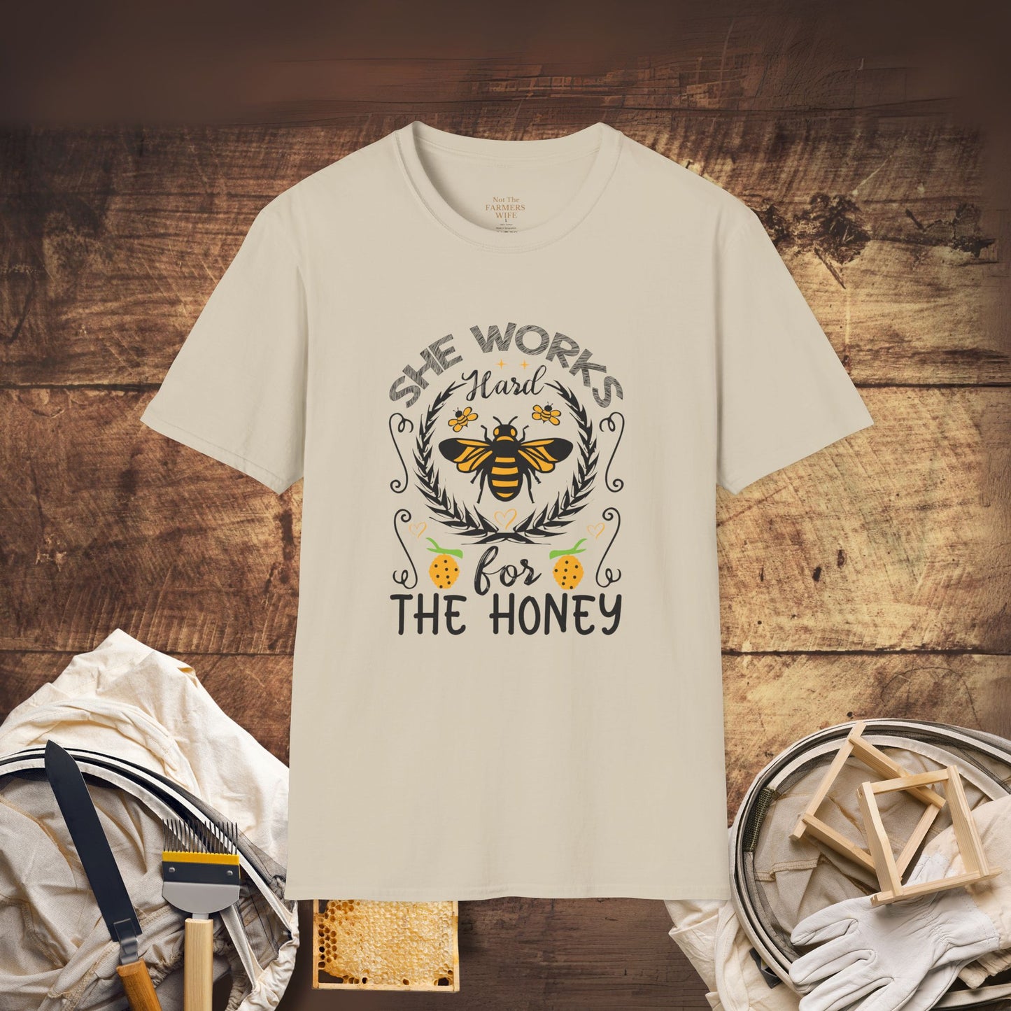 She Works Hard for the Honey T-Shirt