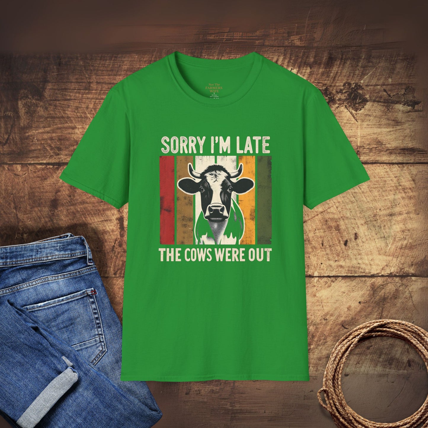Sorry I'm Late The Cows Were Out T-Shirt