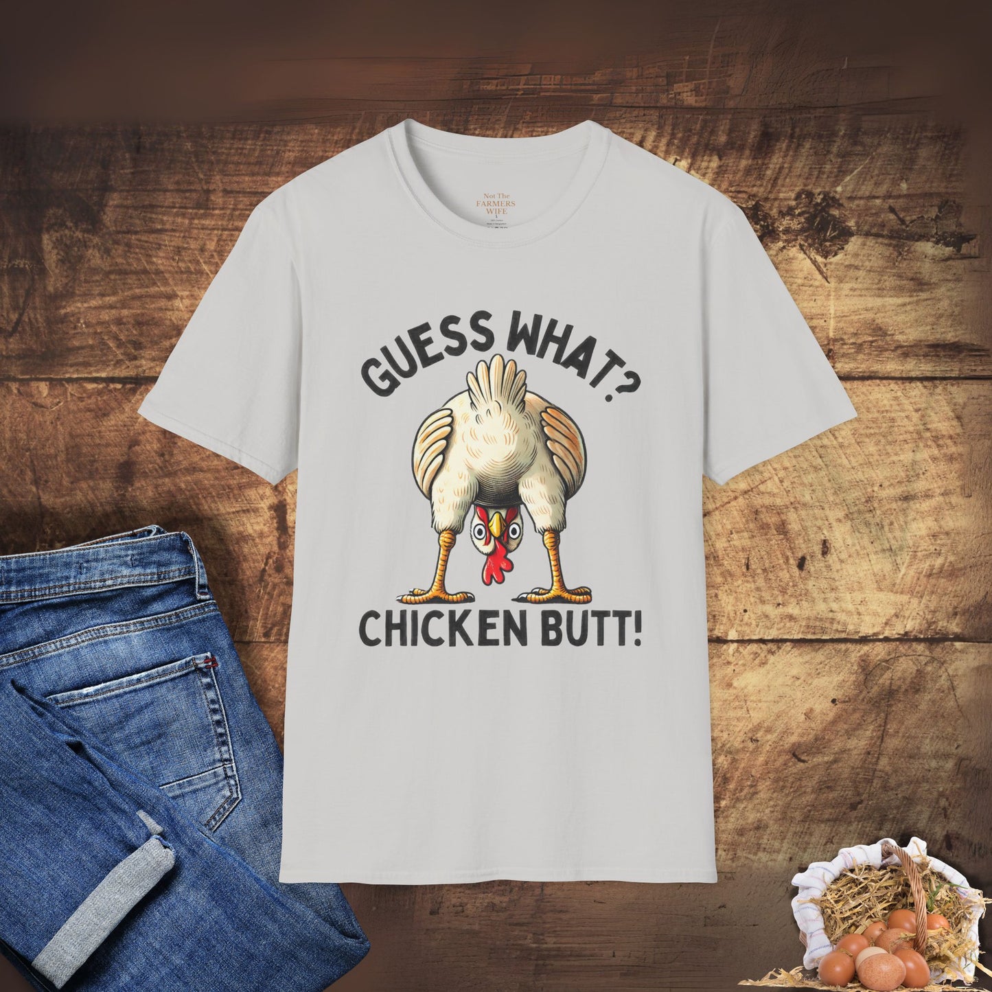 Guess What? Chicken Butt T-Shirt