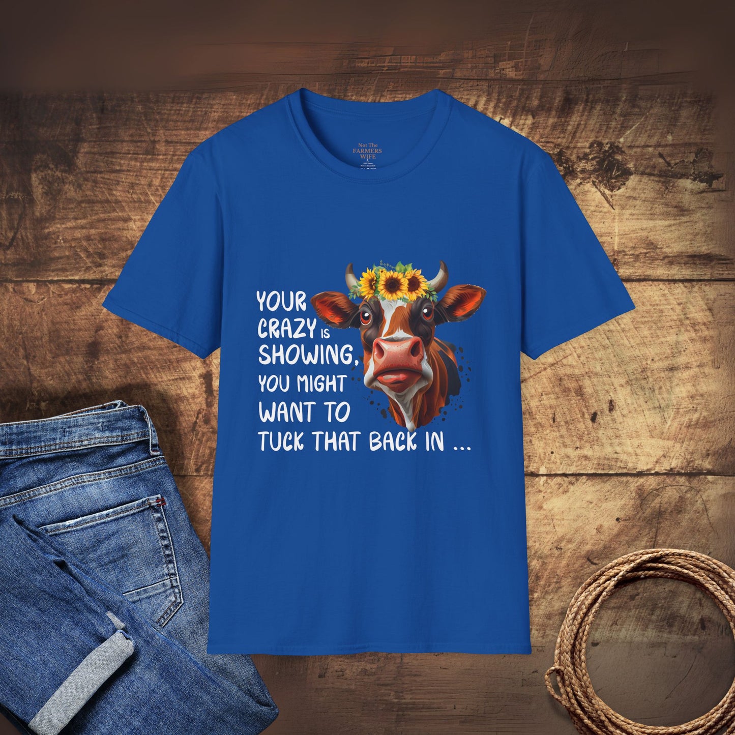 Your Crazy is Showing T-Shirt