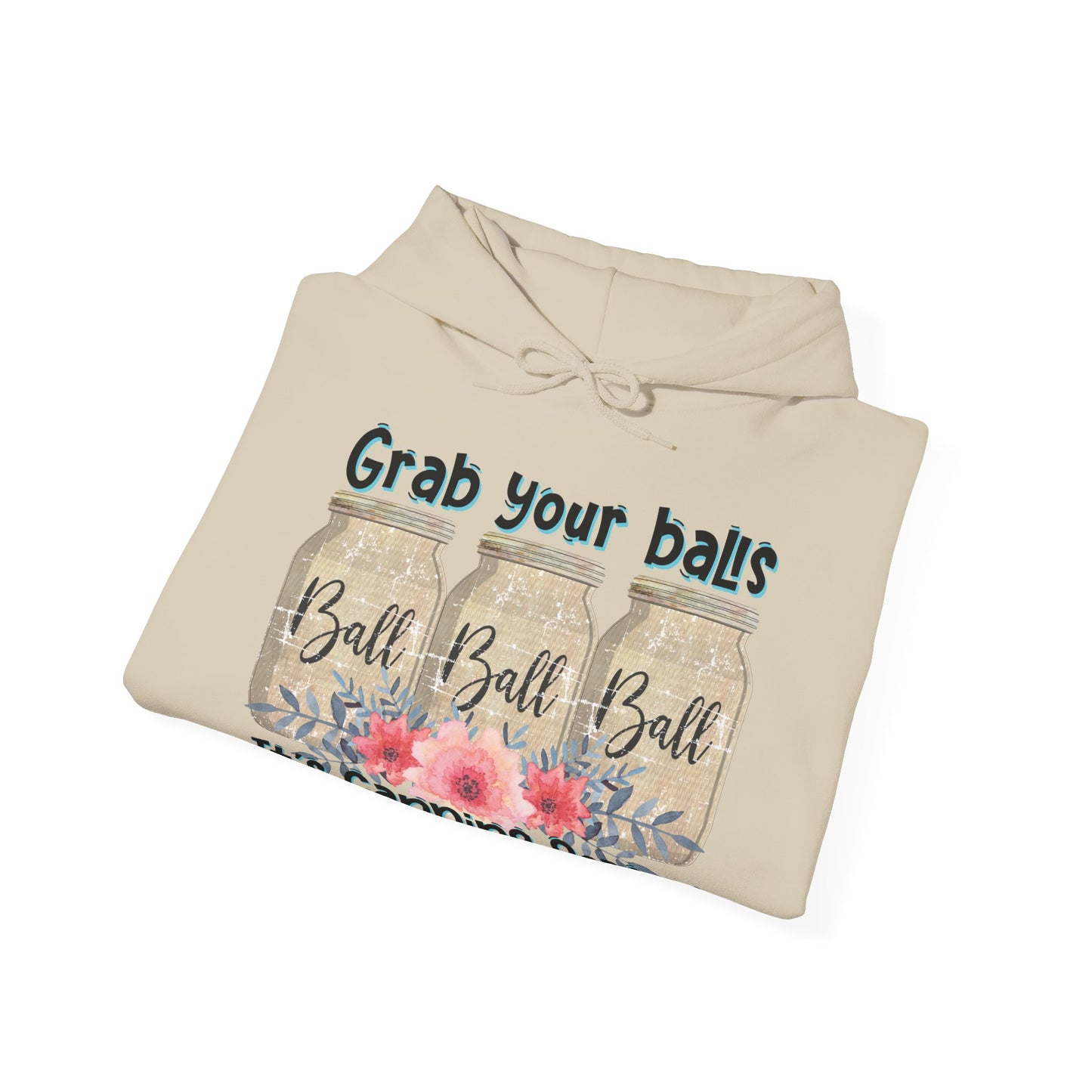 Grab Your Balls Hooded Sweatshirt