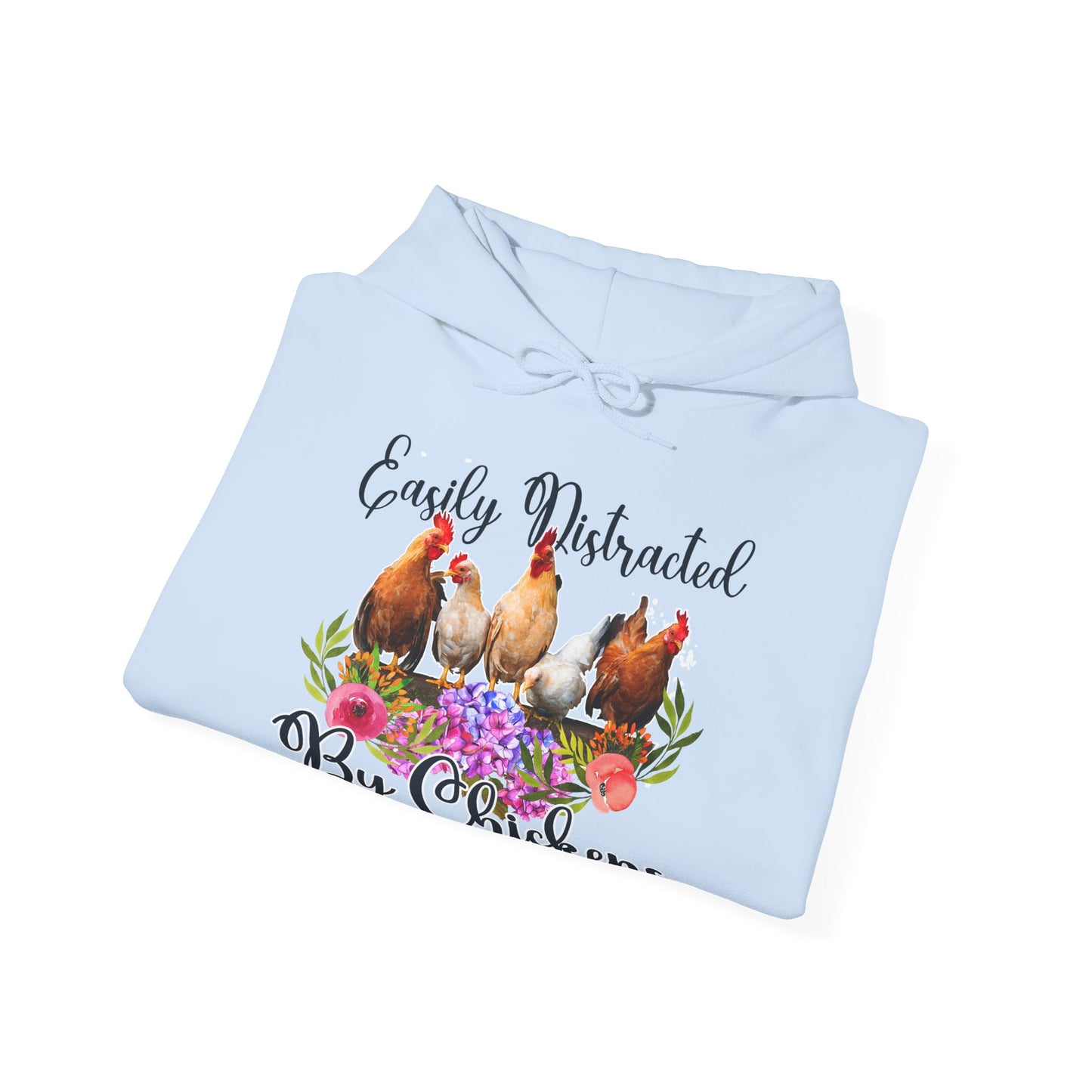 Easily Distracted by Chickens Unisex Hooded Sweatshirt