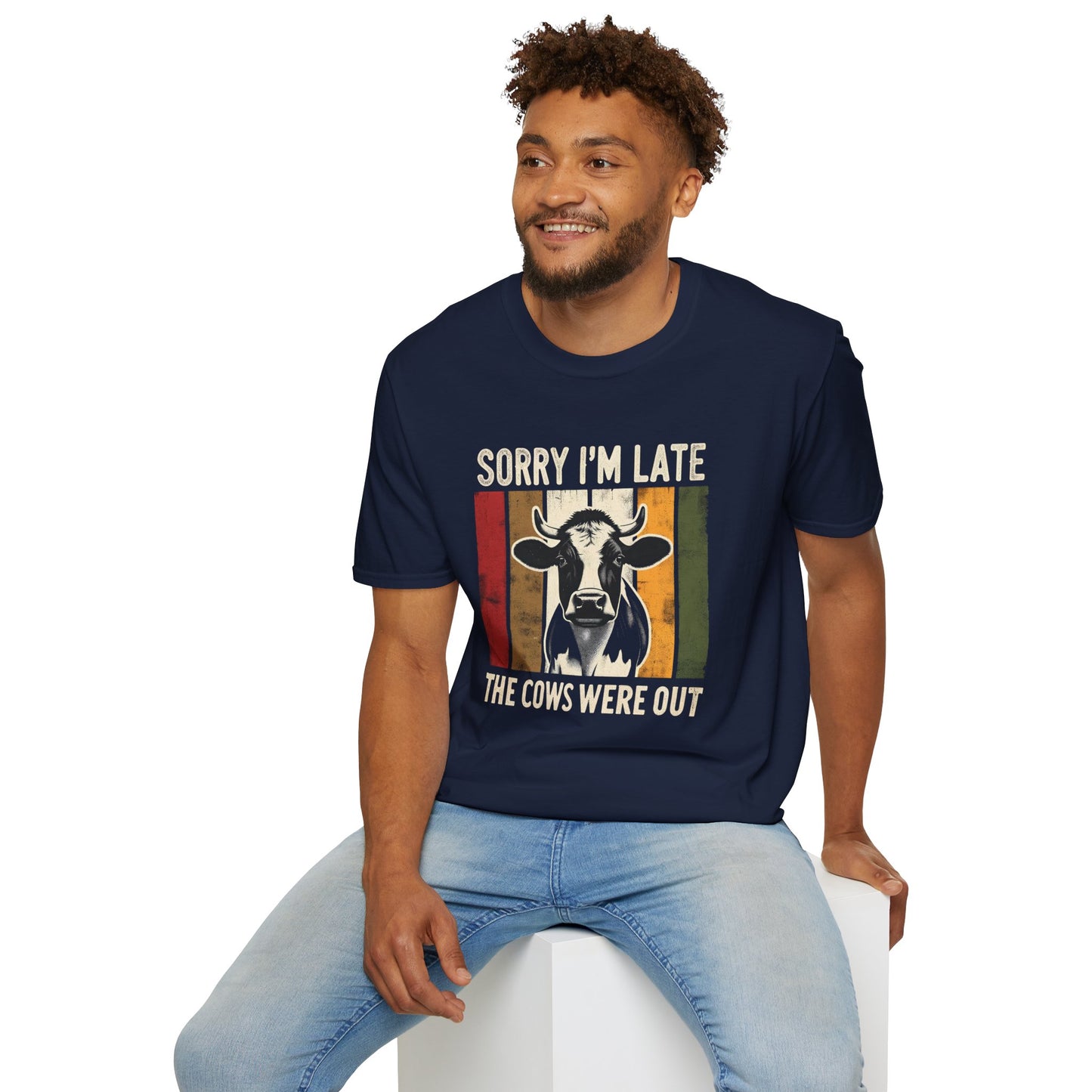 Sorry I'm Late The Cows Were Out T-Shirt