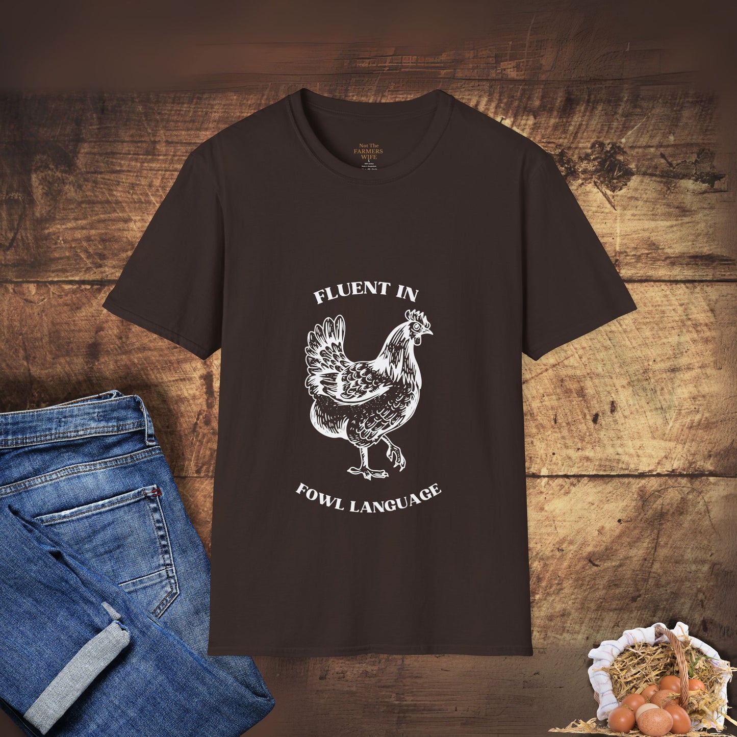 Fluent in Fowl Language T-Shirt