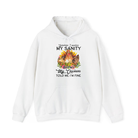 Sometimes I Question My Sanity Hooded Sweatshirt