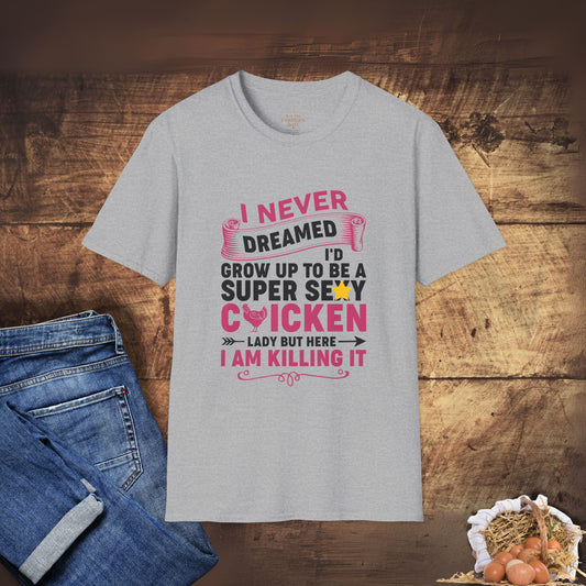 Super Sexy Chicken Lady T-Shirt