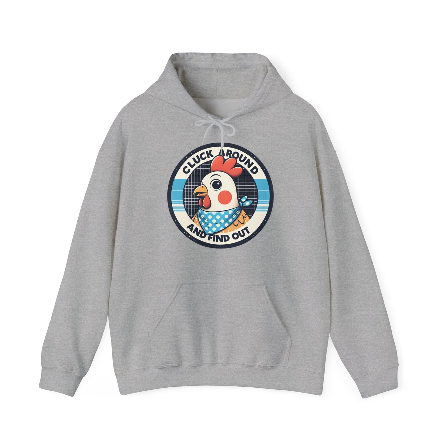 Cluck Around Hooded Sweatshirt