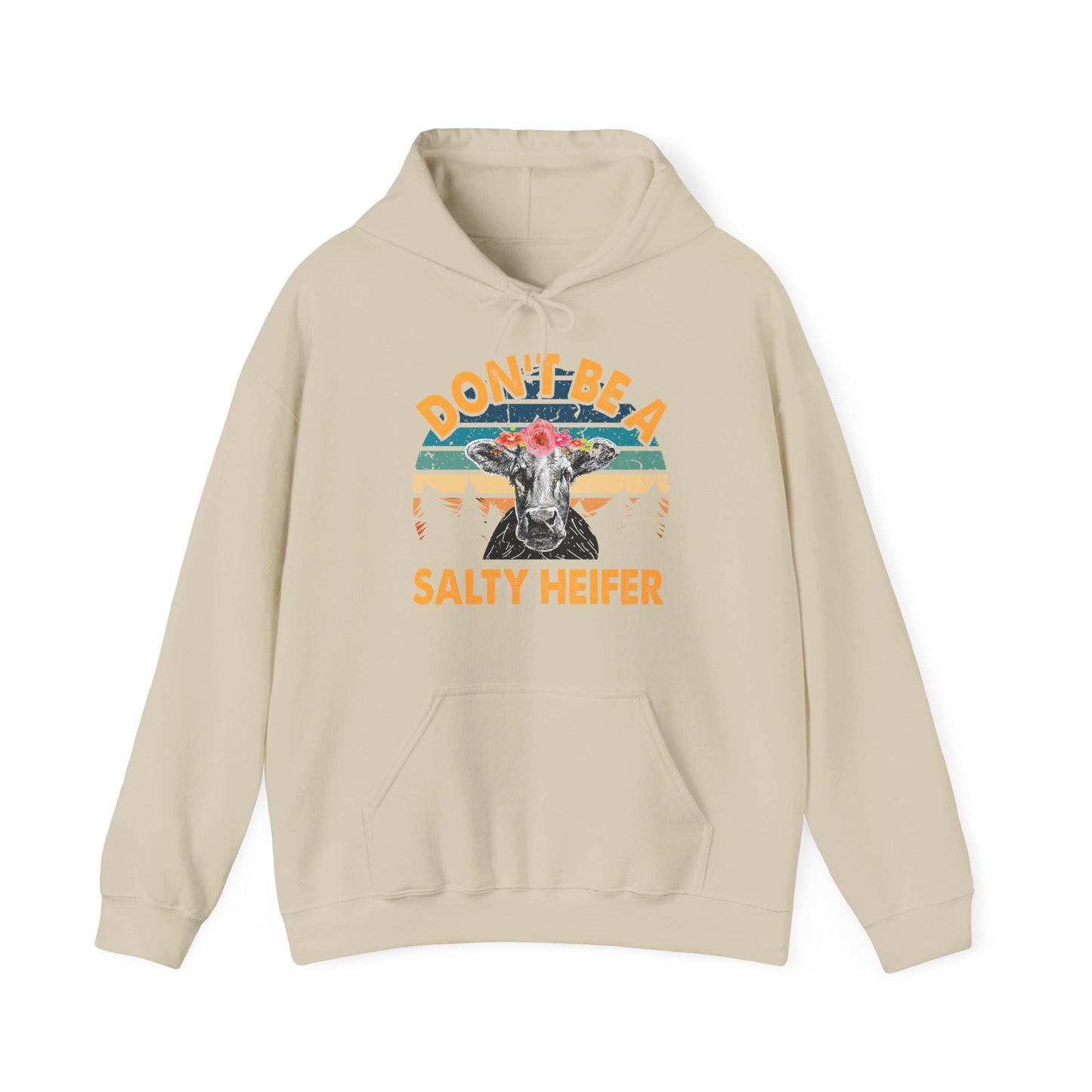 Don't Be A Salty Heifer Unisex Hooded Sweatshirt