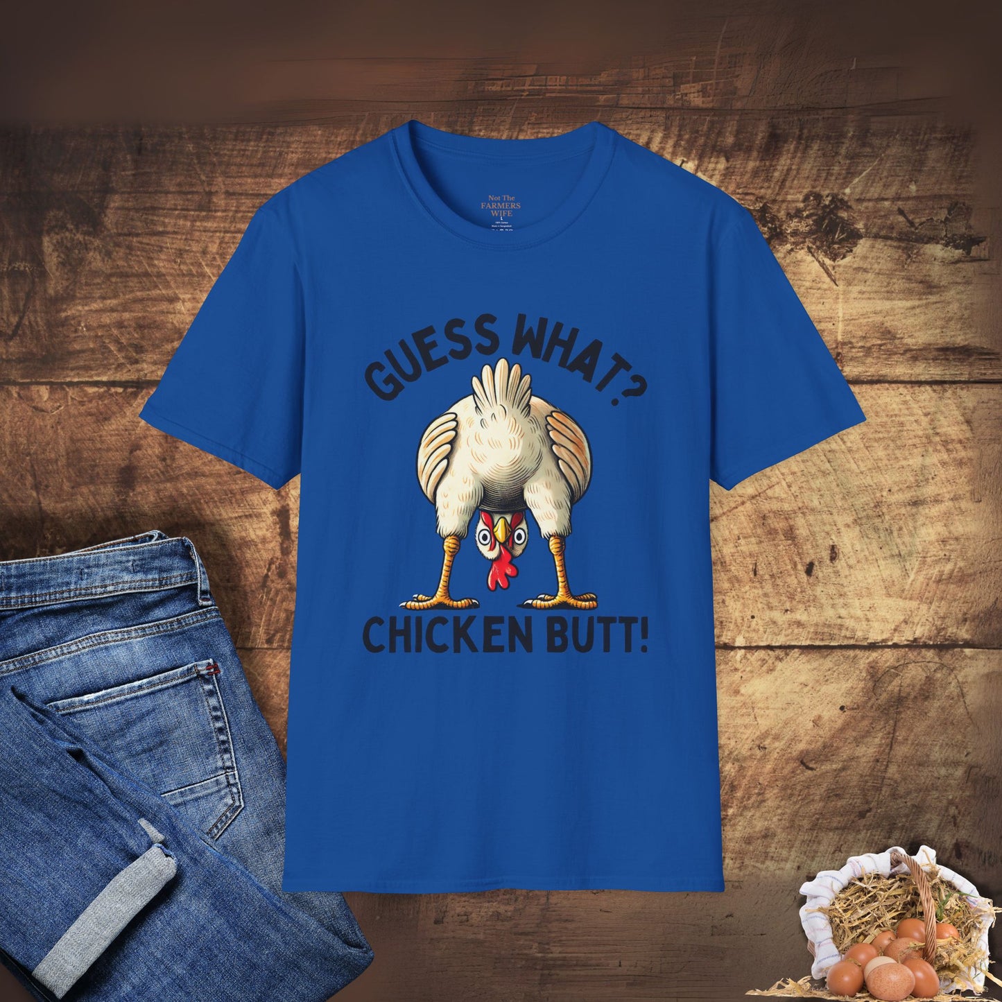 Guess What? Chicken Butt T-Shirt