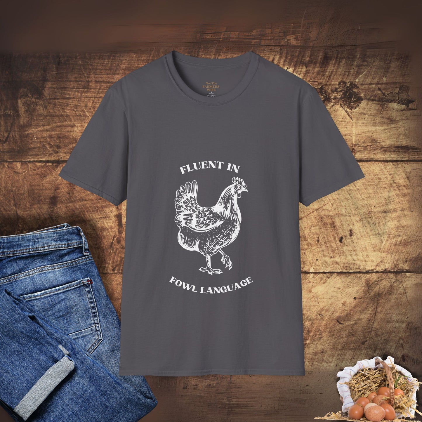 Fluent in Fowl Language T-Shirt
