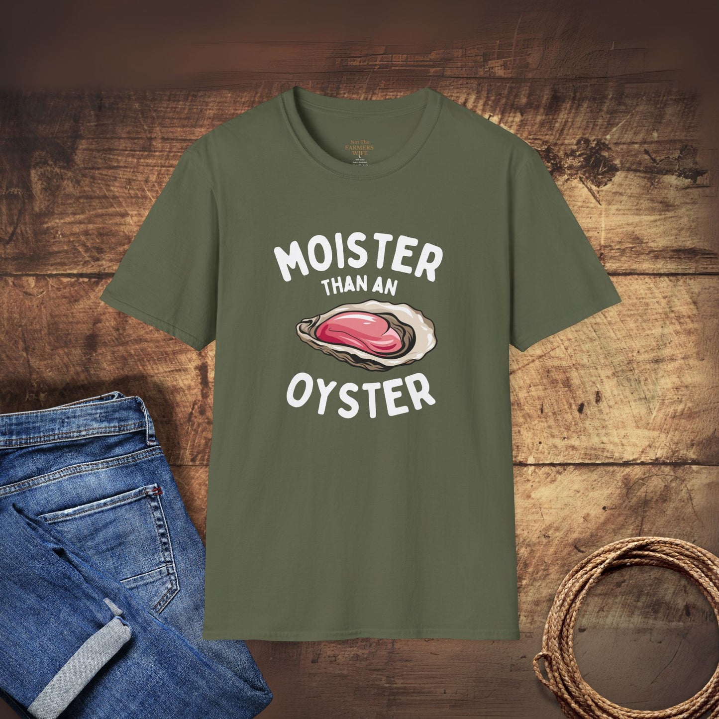 Moister Than An Oyster T-Shirt
