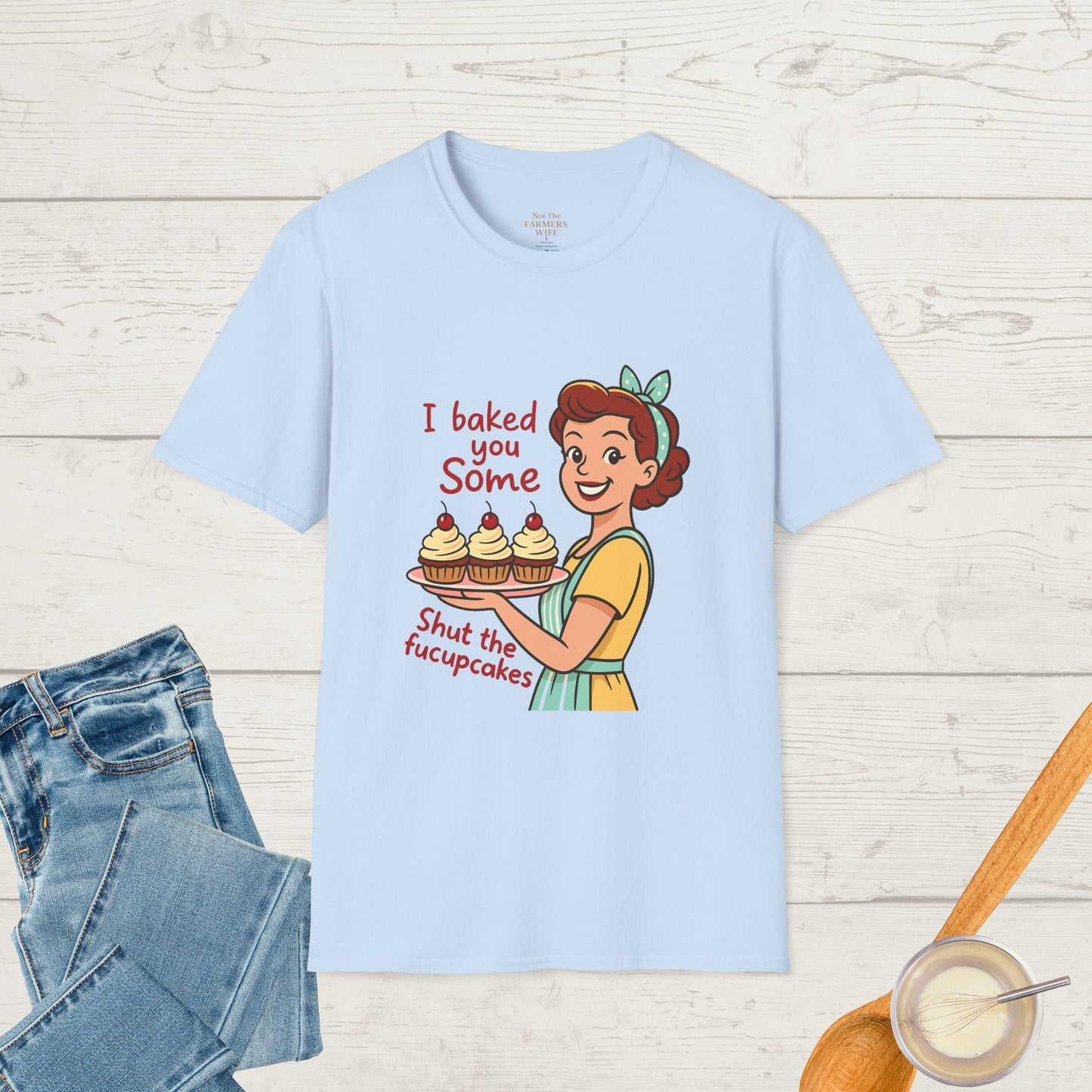 Shut the Fucupcakes T-Shirt