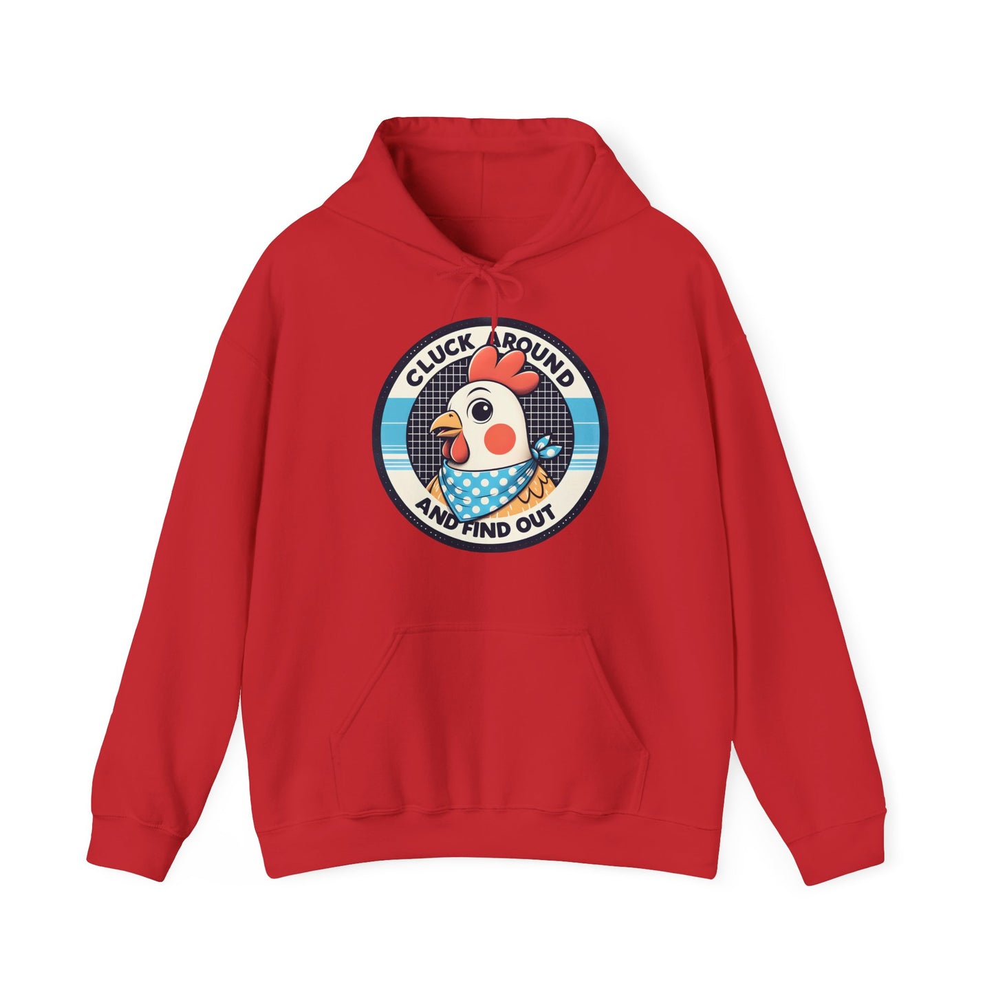 Cluck Around Hooded Sweatshirt