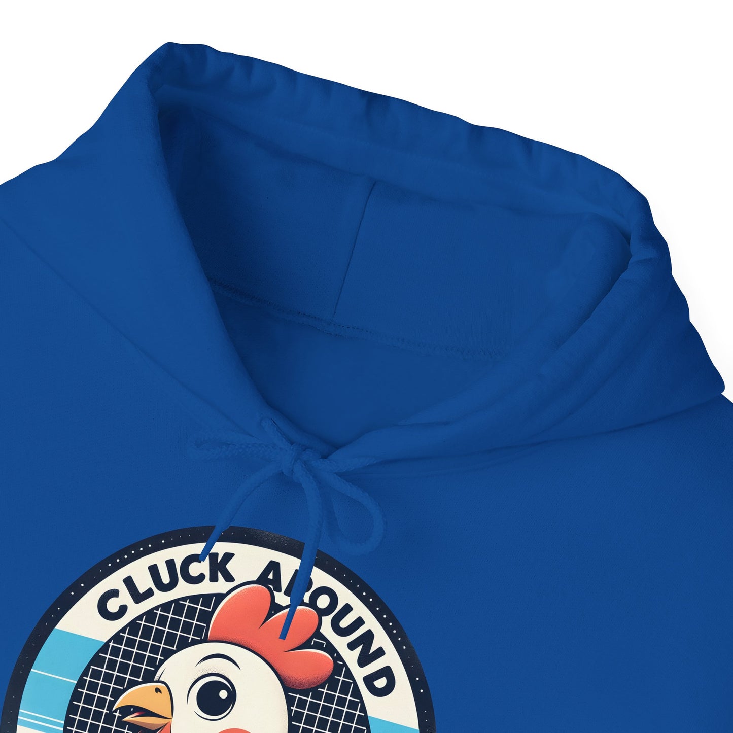 Cluck Around Hooded Sweatshirt