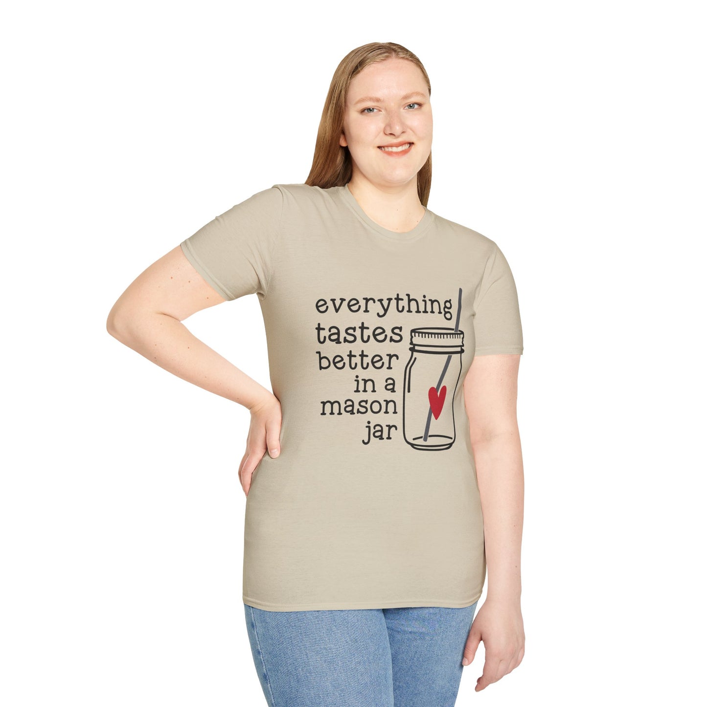 Everything Tastes Better in a Mason Jar T-Shirt