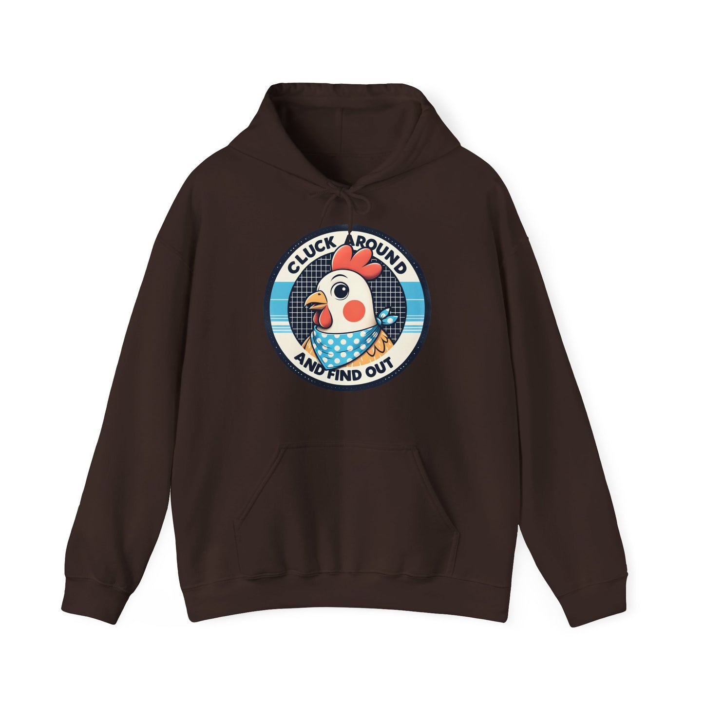 Cluck Around Hooded Sweatshirt