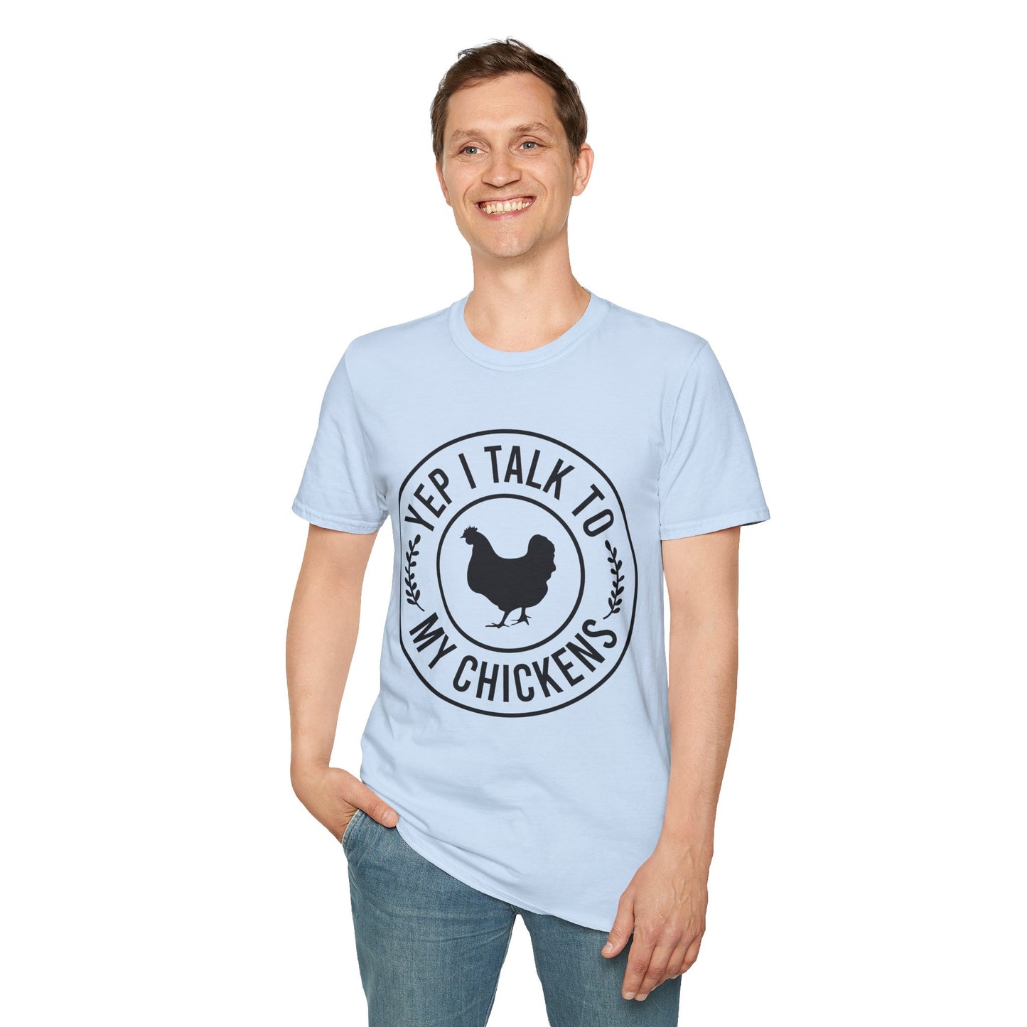 Yep, I Talk to My Chickens T-Shirt