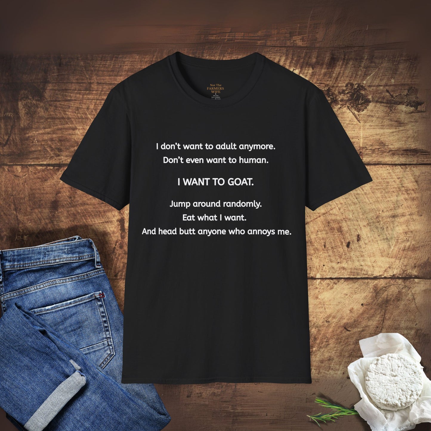 I Want to Goat T-Shirt