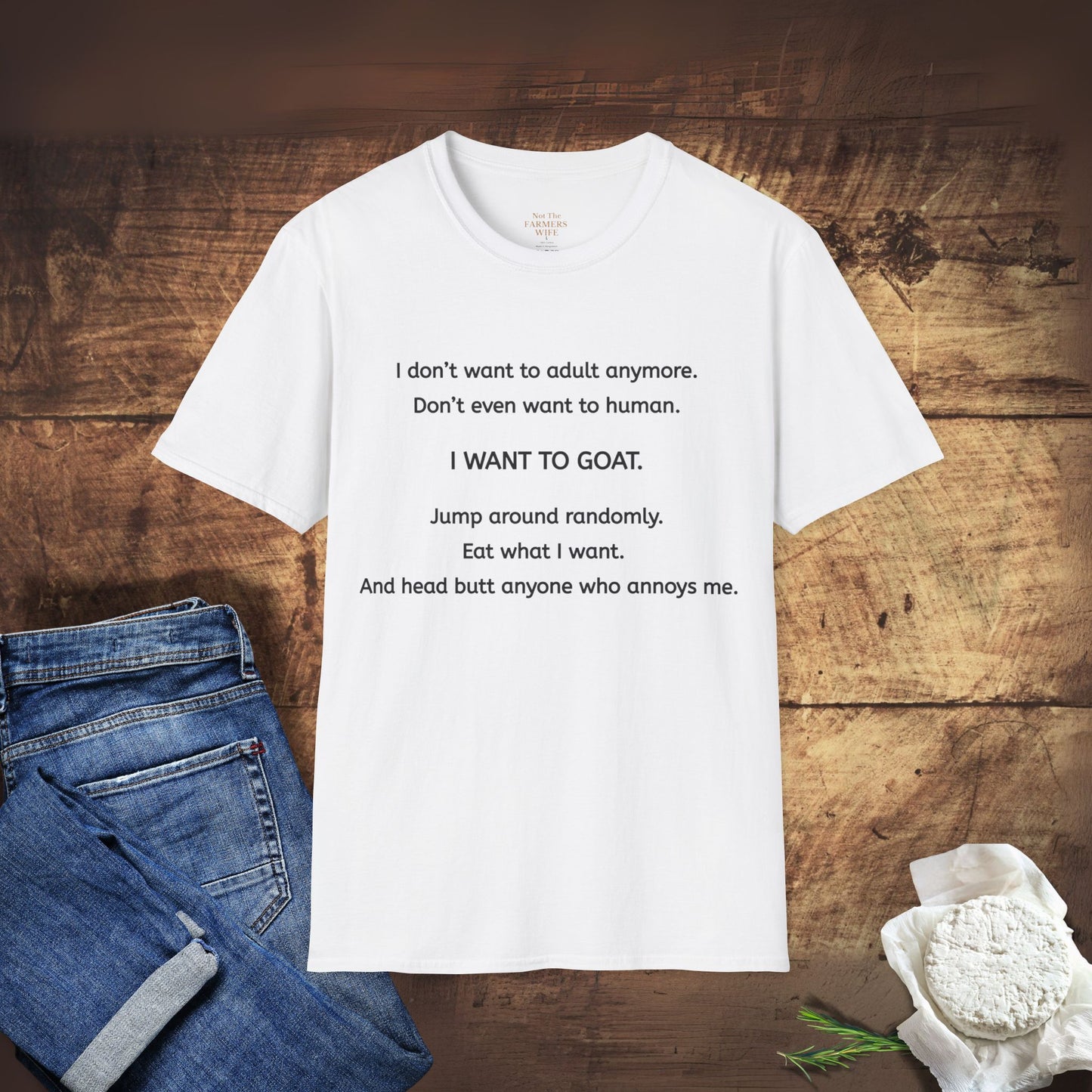 I Want to Goat T-Shirt