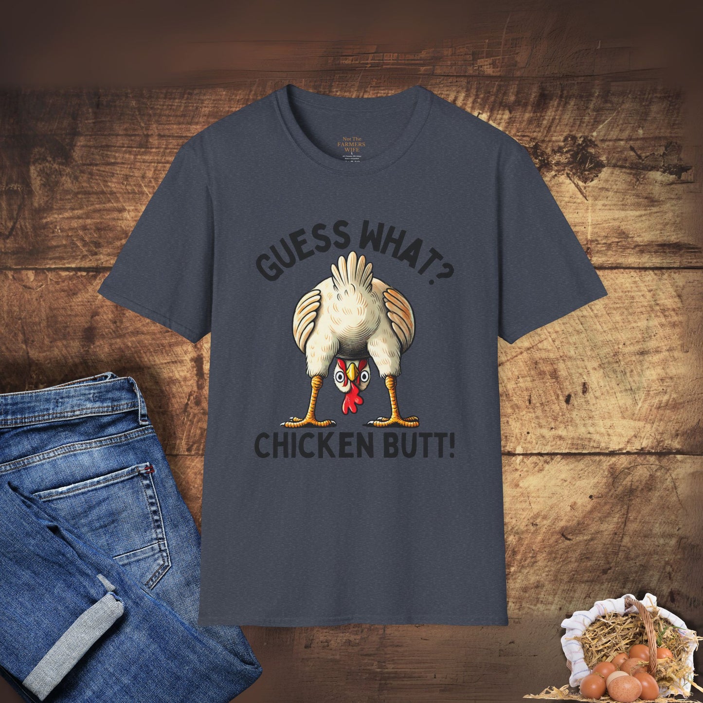 Guess What? Chicken Butt T-Shirt