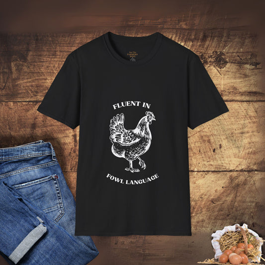 Fluent in Fowl Language T-Shirt