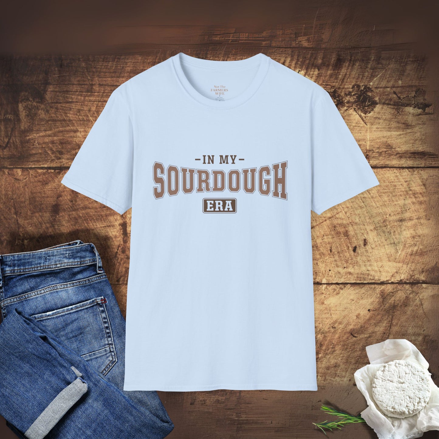 In My Sourdough Era T-Shirt