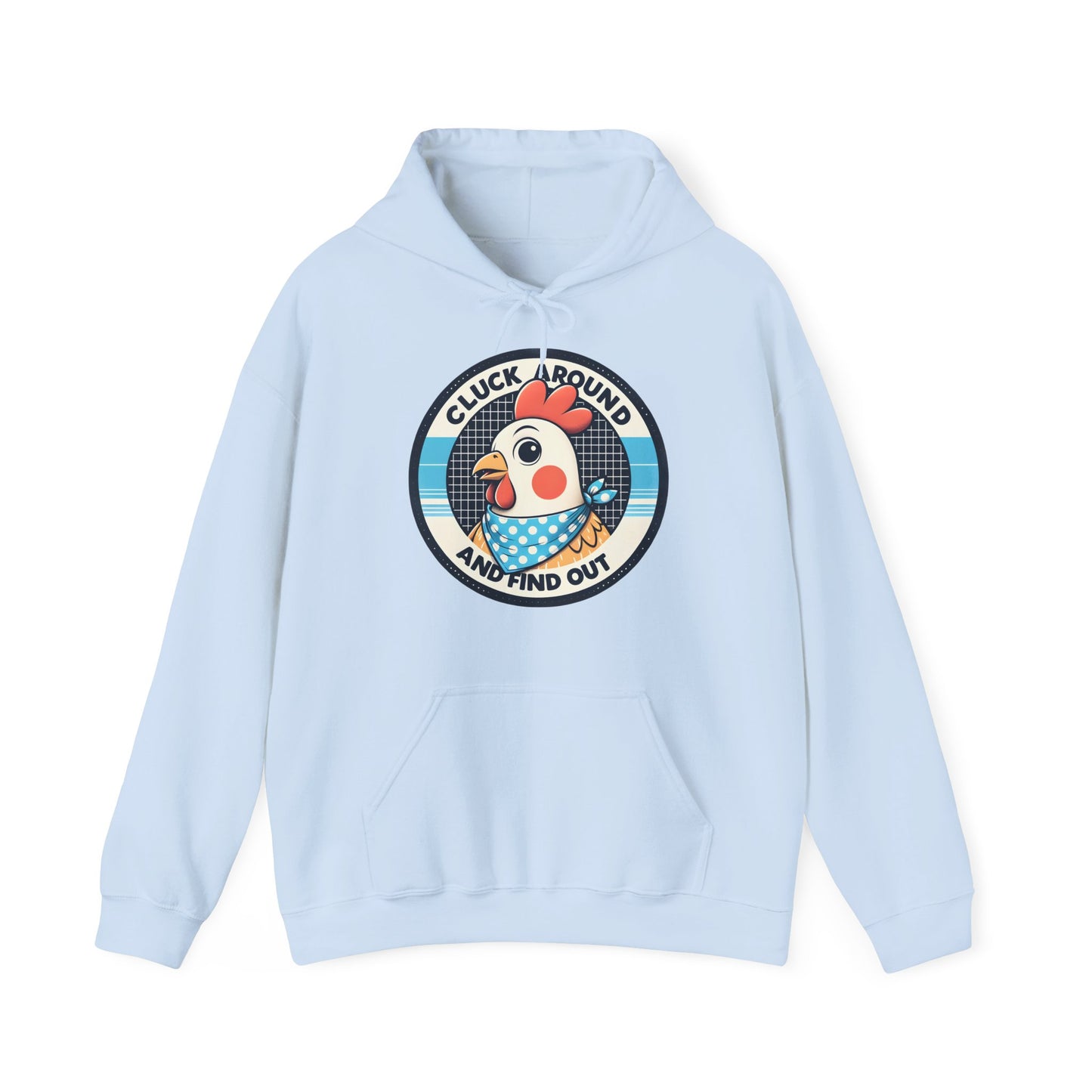Cluck Around Hooded Sweatshirt
