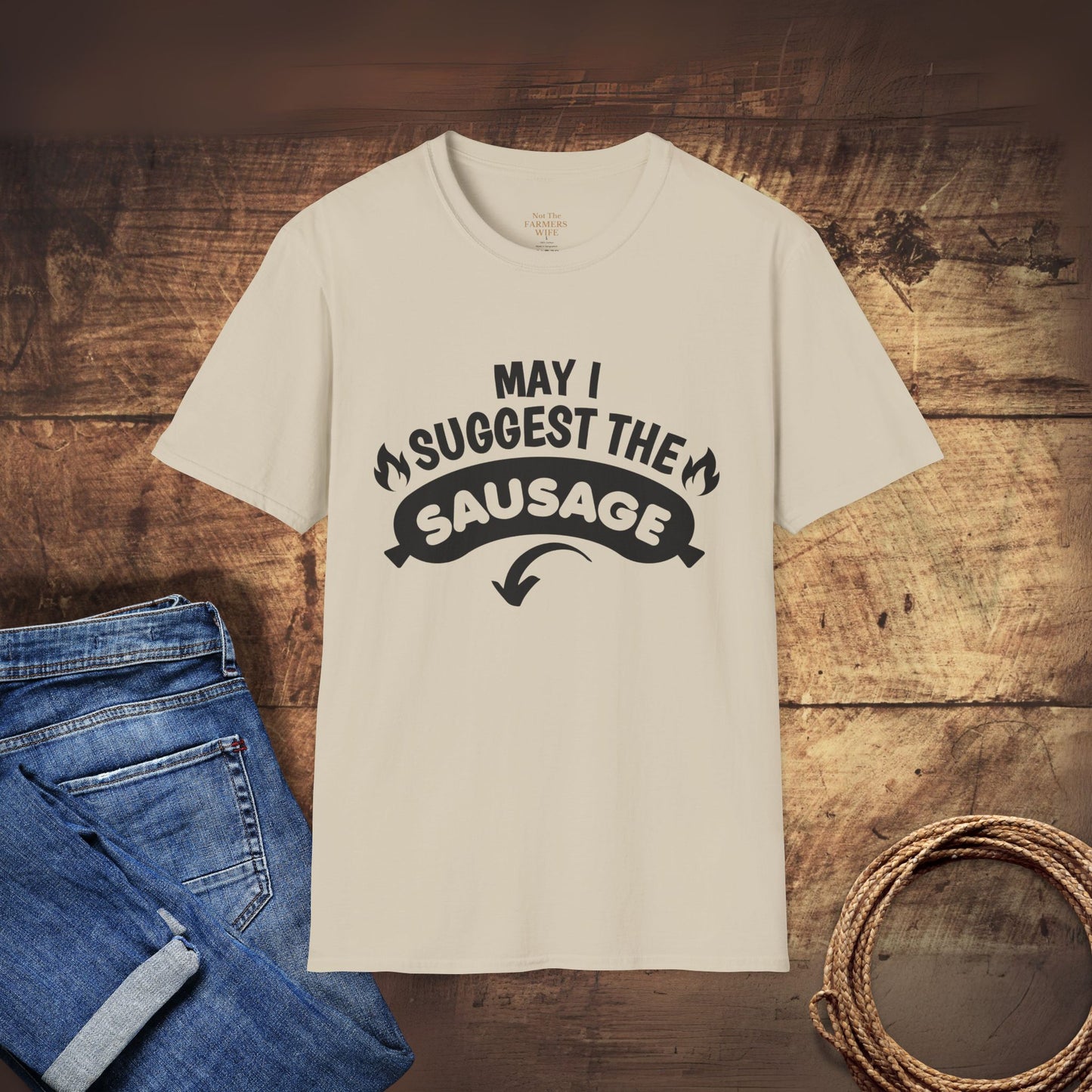 May I Suggest the Sausage T-Shirt