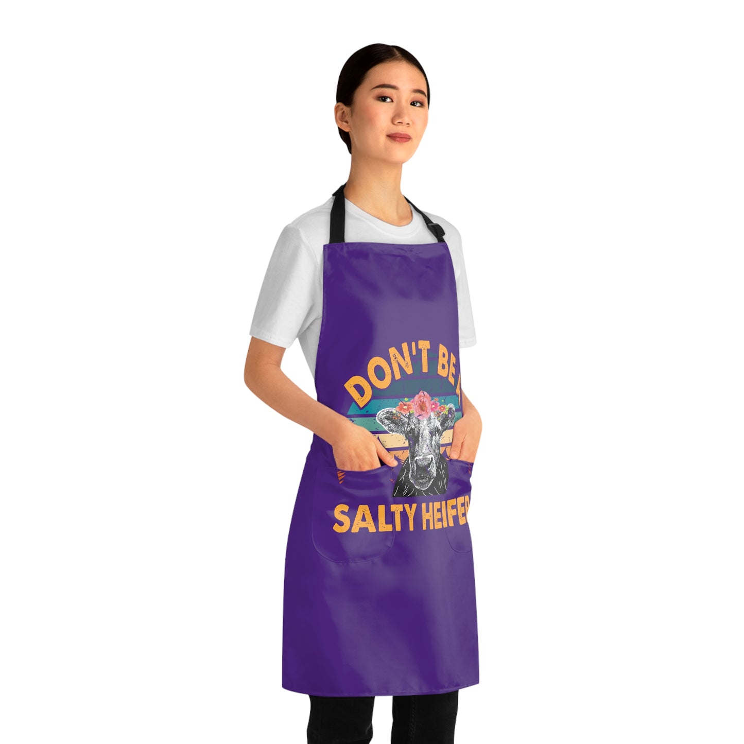 Don't Be A Salty Heifer Apron