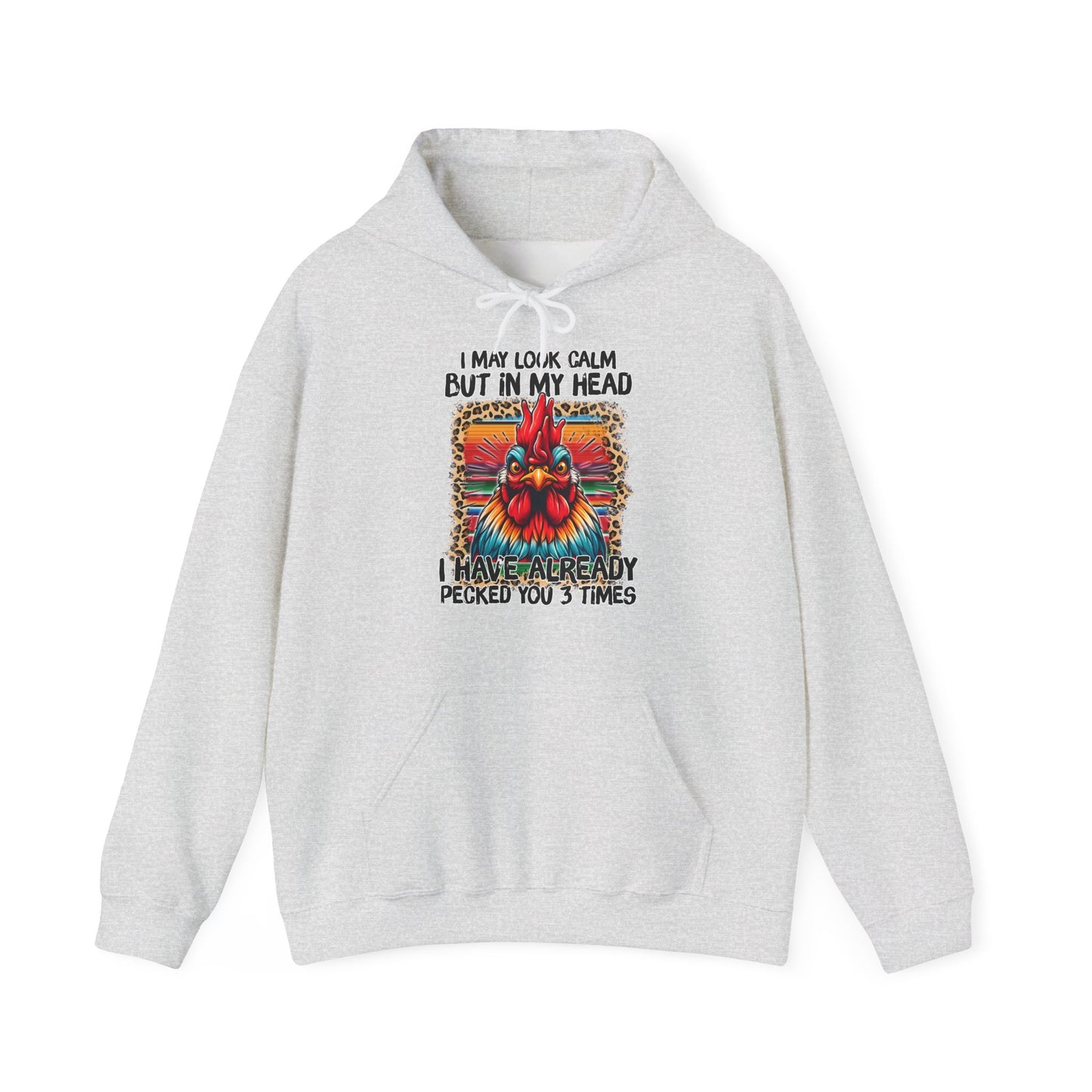I May Look Calm Hooded Sweatshirt