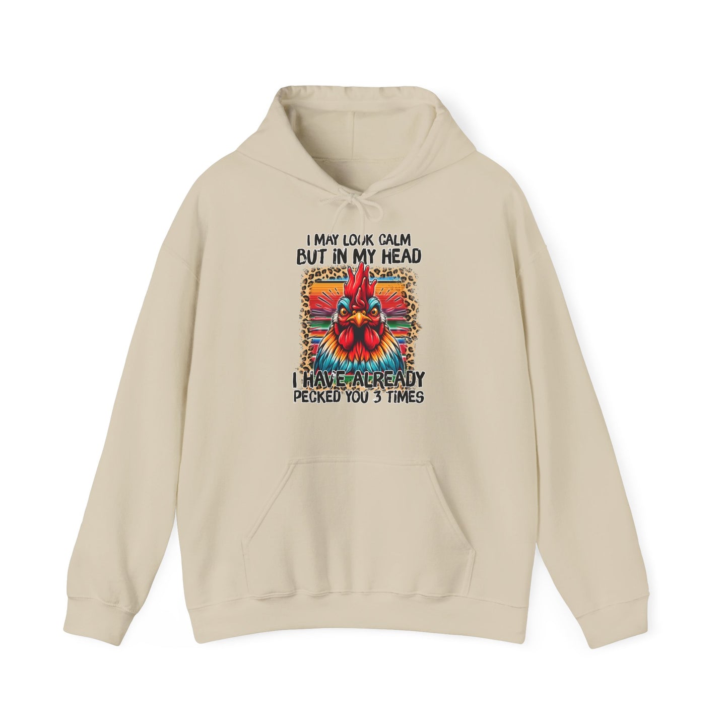I May Look Calm Hooded Sweatshirt