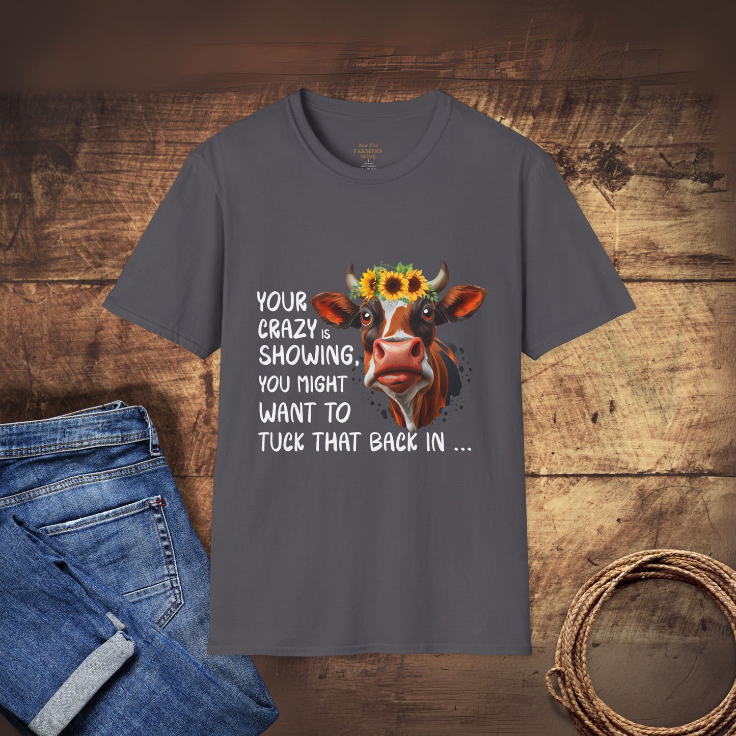 Your Crazy is Showing T-Shirt