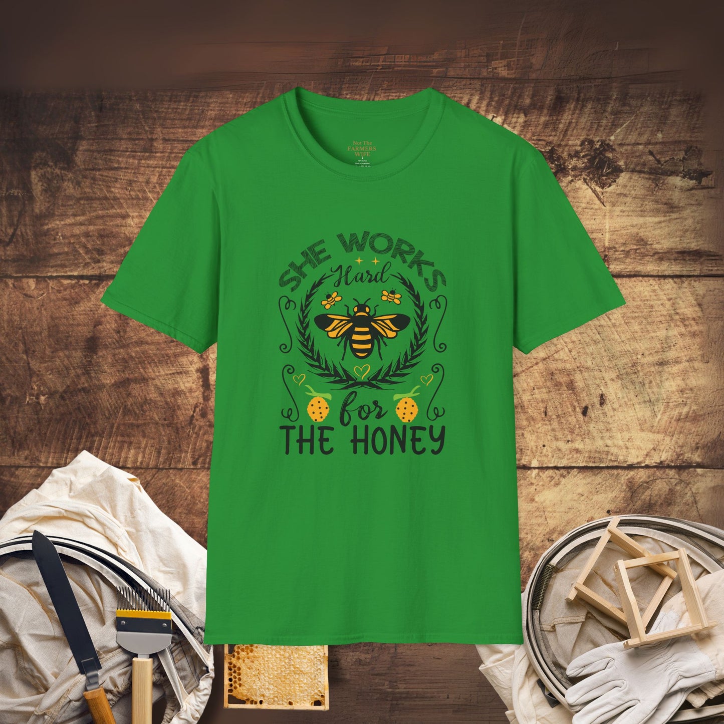 She Works Hard for the Honey T-Shirt