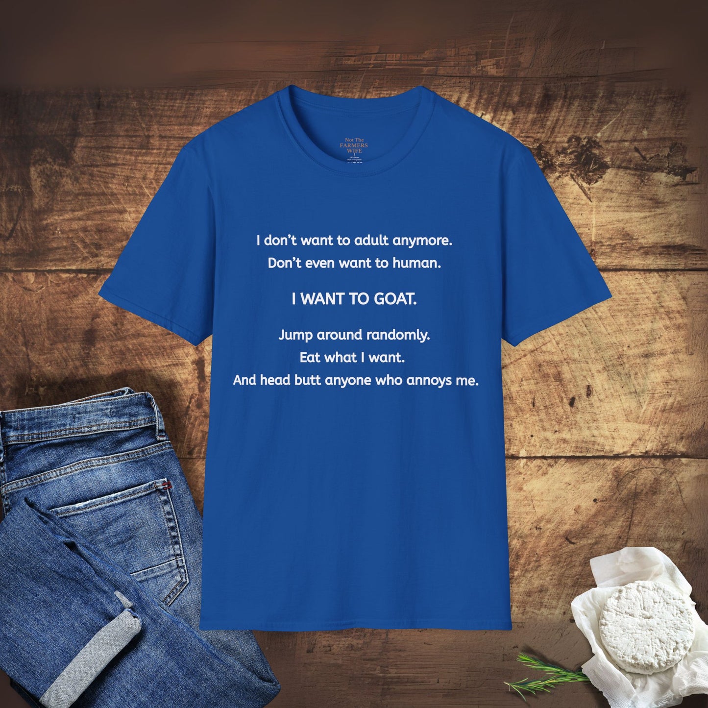 I Want to Goat T-Shirt