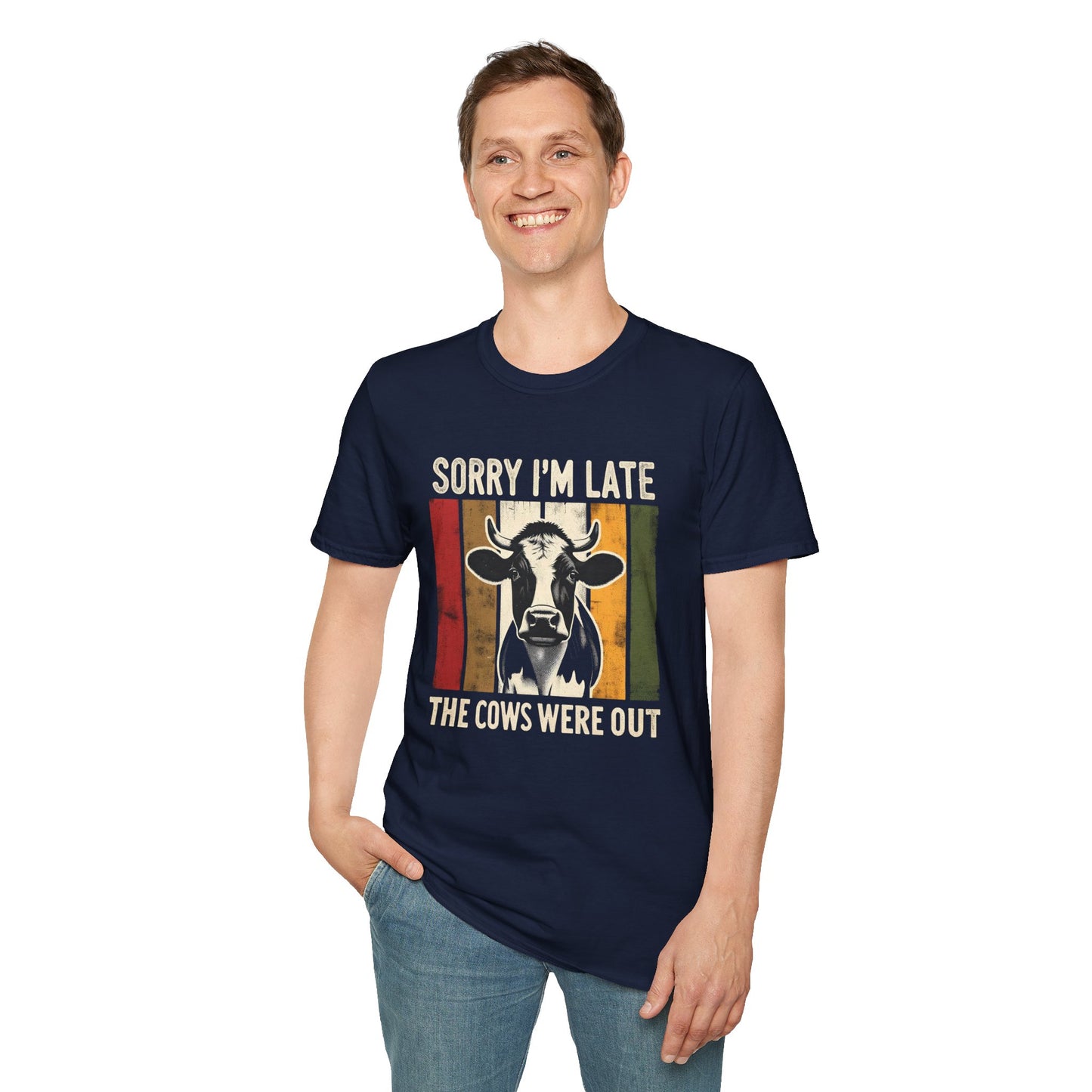 Sorry I'm Late The Cows Were Out T-Shirt