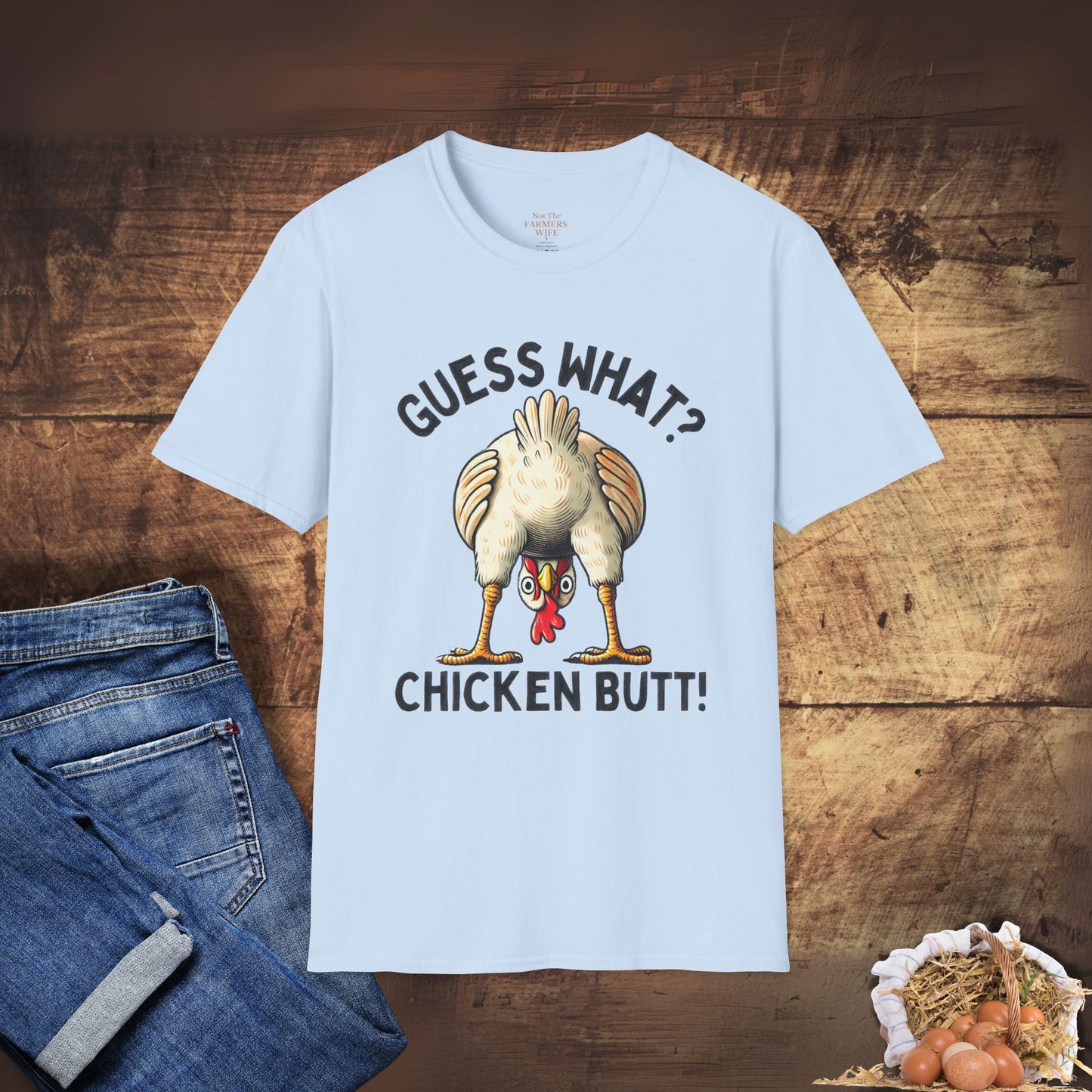Guess What? Chicken Butt T-Shirt