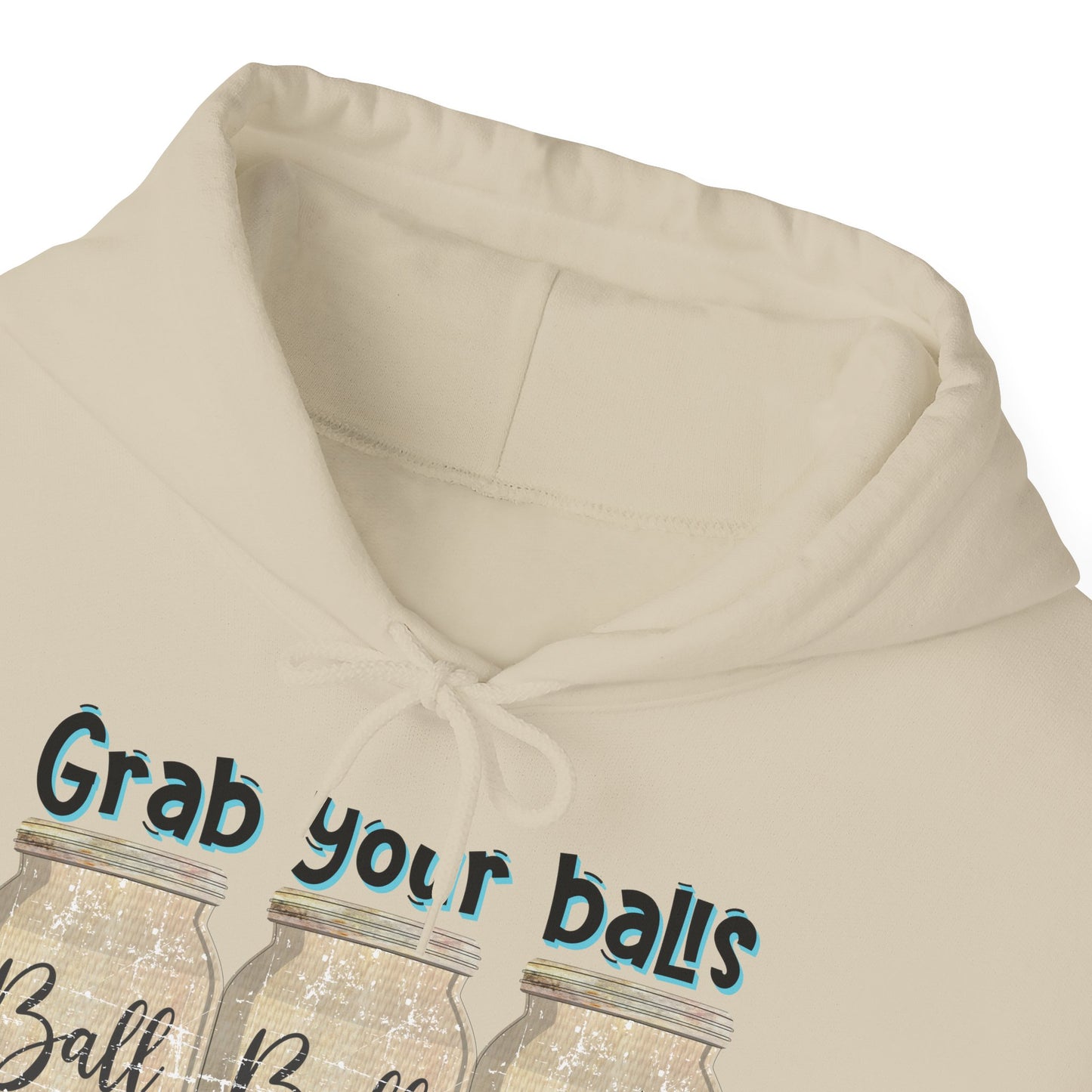 Grab Your Balls Hooded Sweatshirt