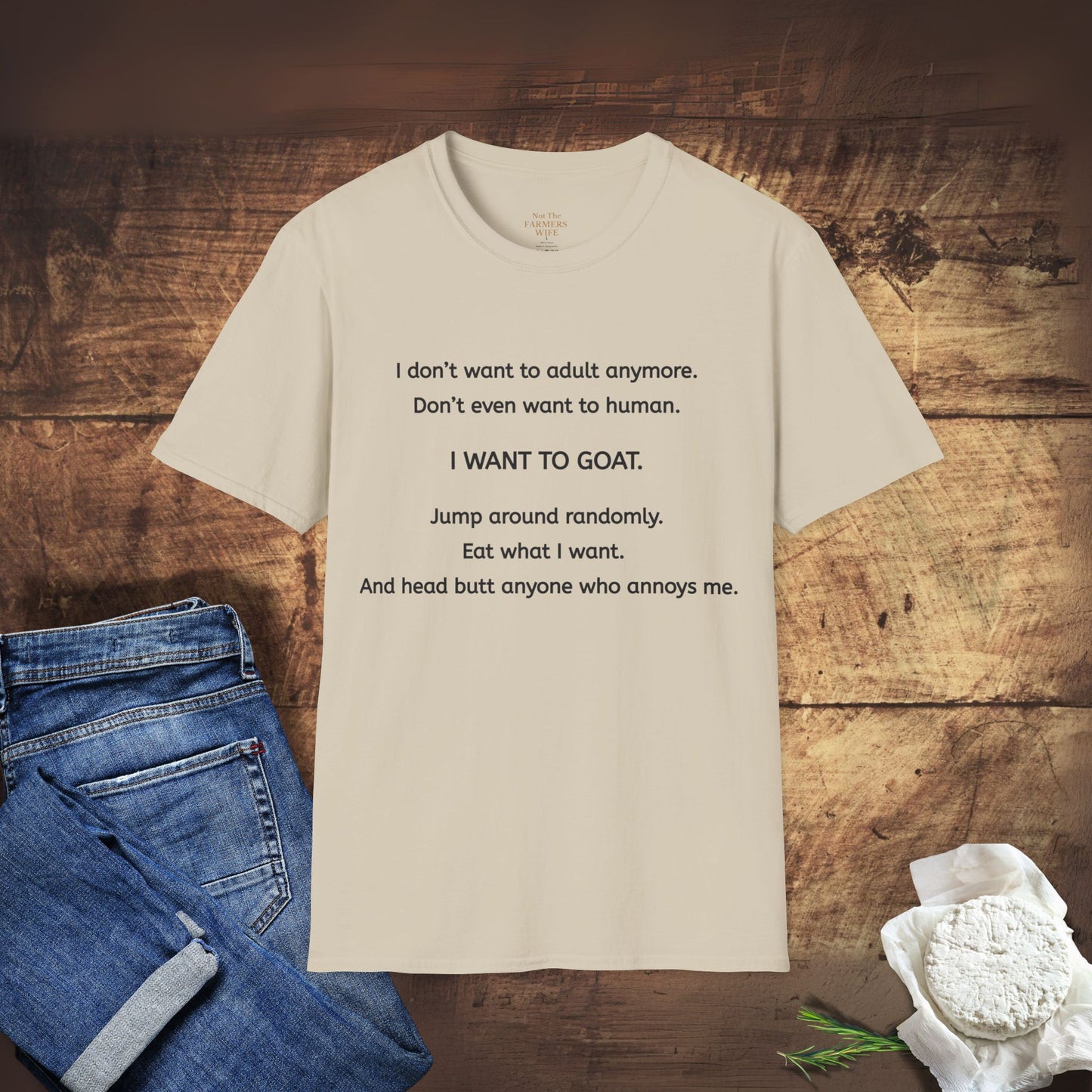 I Want to Goat T-Shirt
