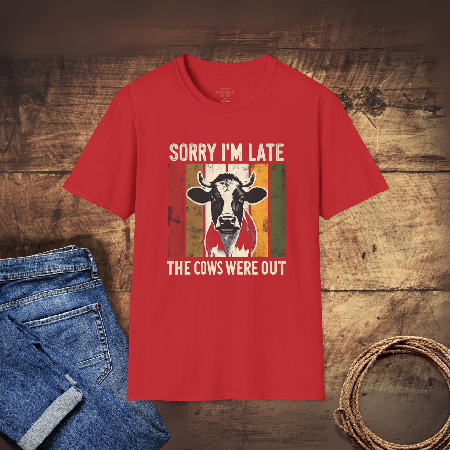 Sorry I'm Late The Cows Were Out T-Shirt