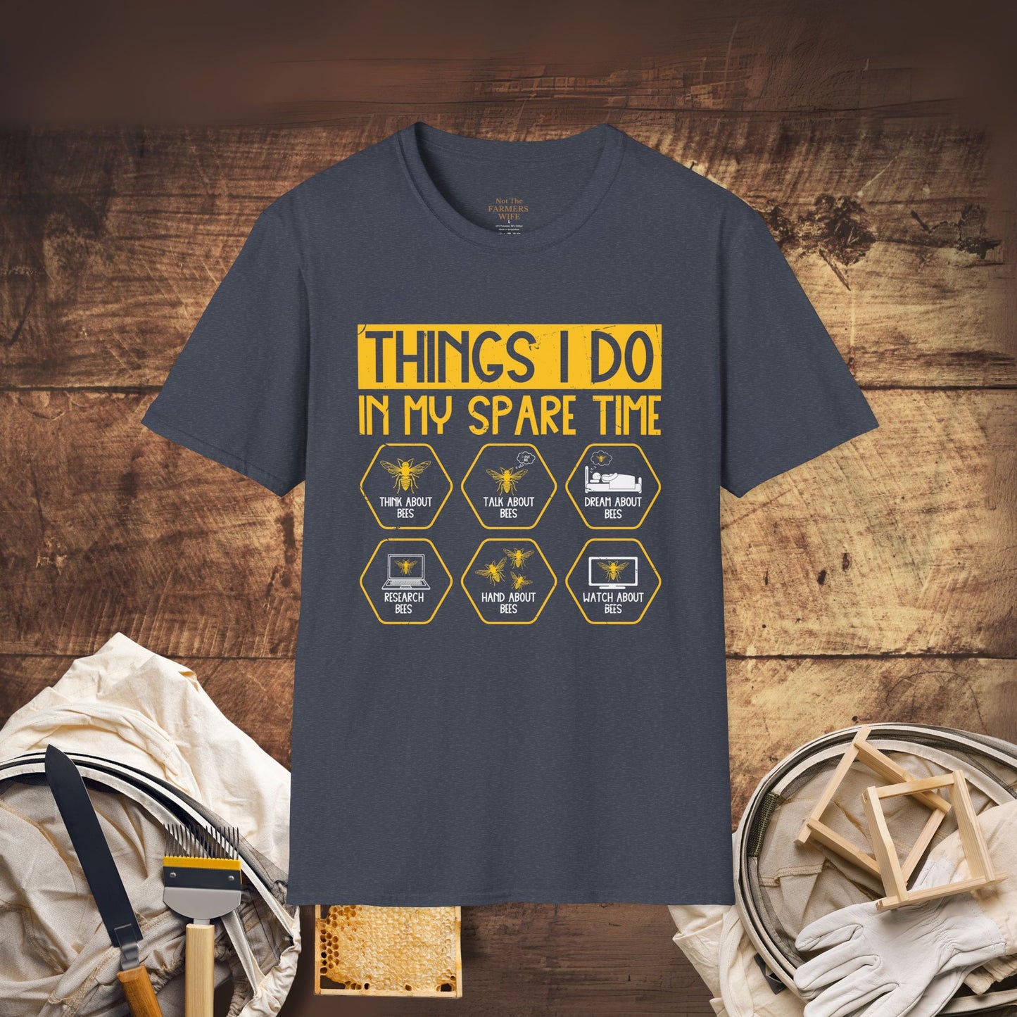 Things I Do in My Spare Time – Beekeeper T-Shirt