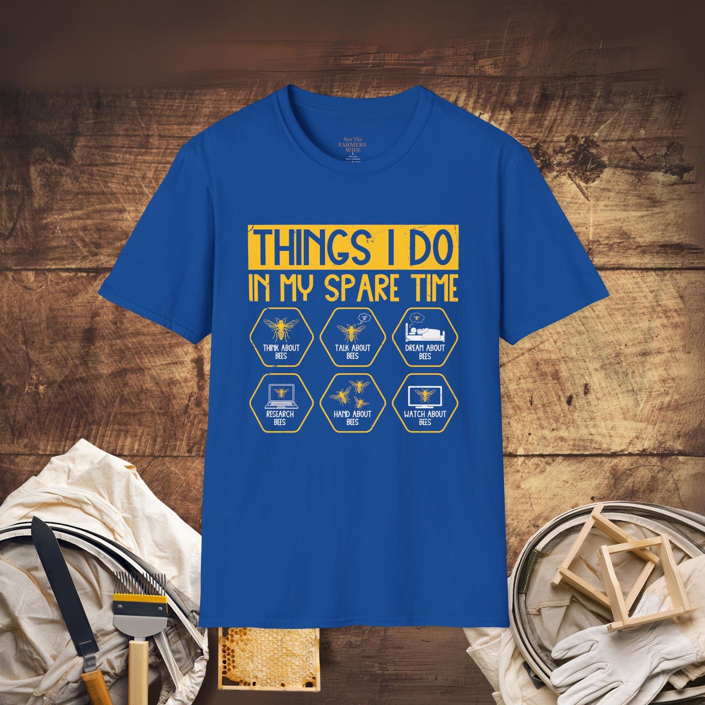 Things I Do in My Spare Time – Beekeeper T-Shirt