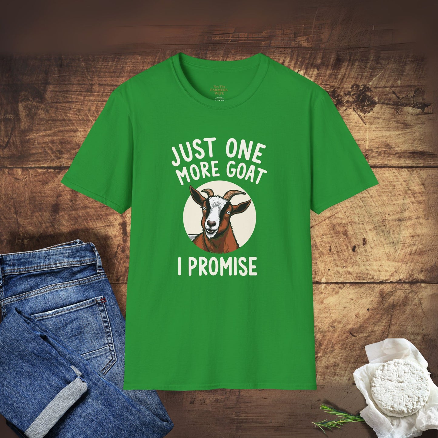 Just One More Goat, I Promise T-Shirt