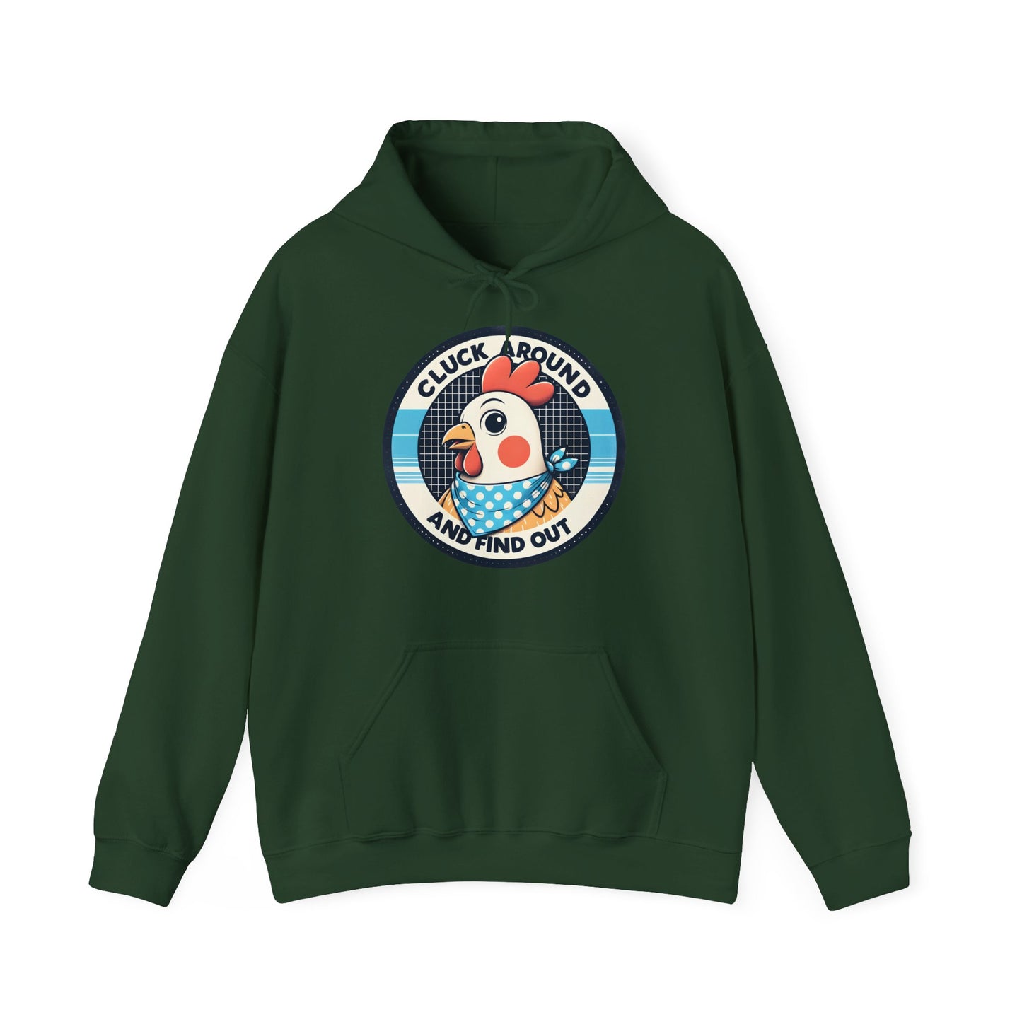 Cluck Around Hooded Sweatshirt